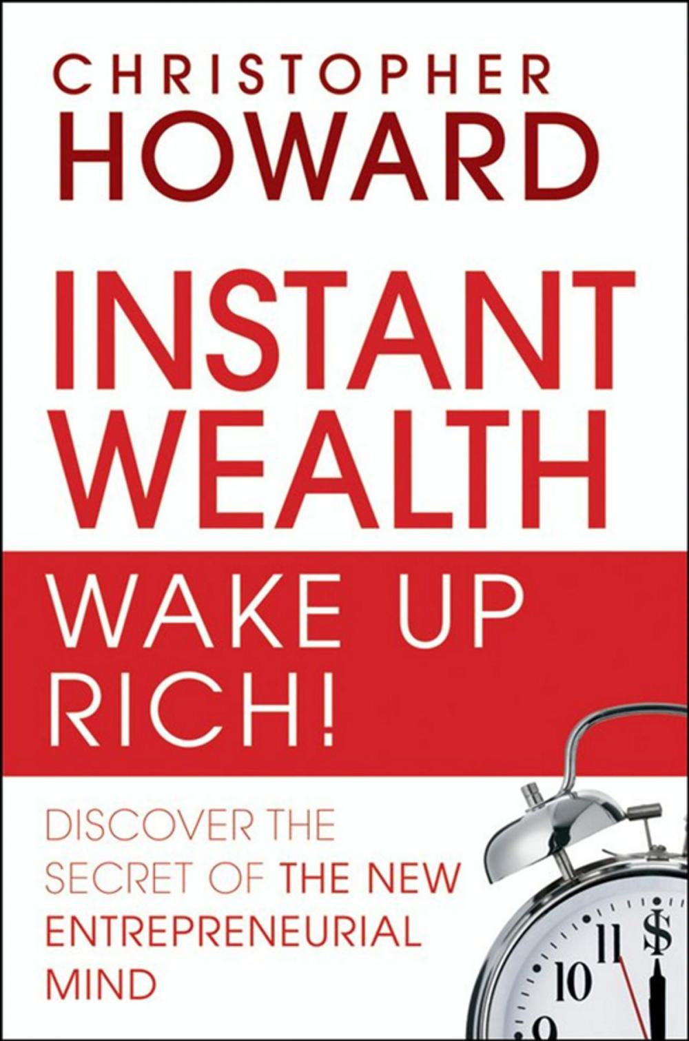 Big bigCover of Instant Wealth Wake Up Rich!