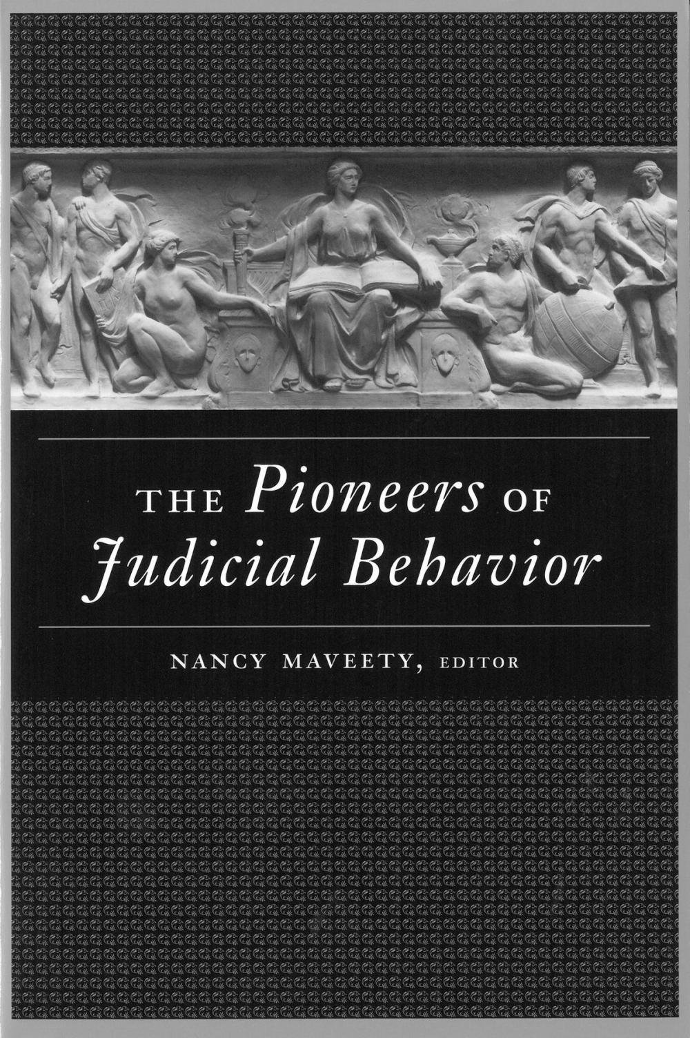 Big bigCover of The Pioneers of Judicial Behavior