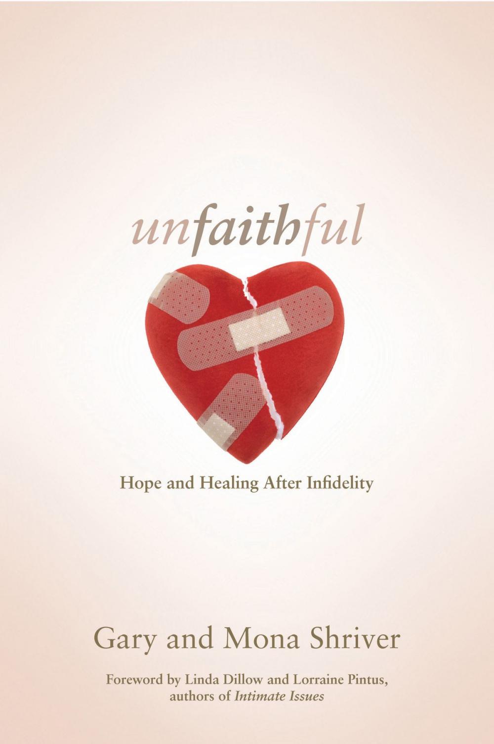 Big bigCover of Unfaithful: Hope and Healing After Infidelity