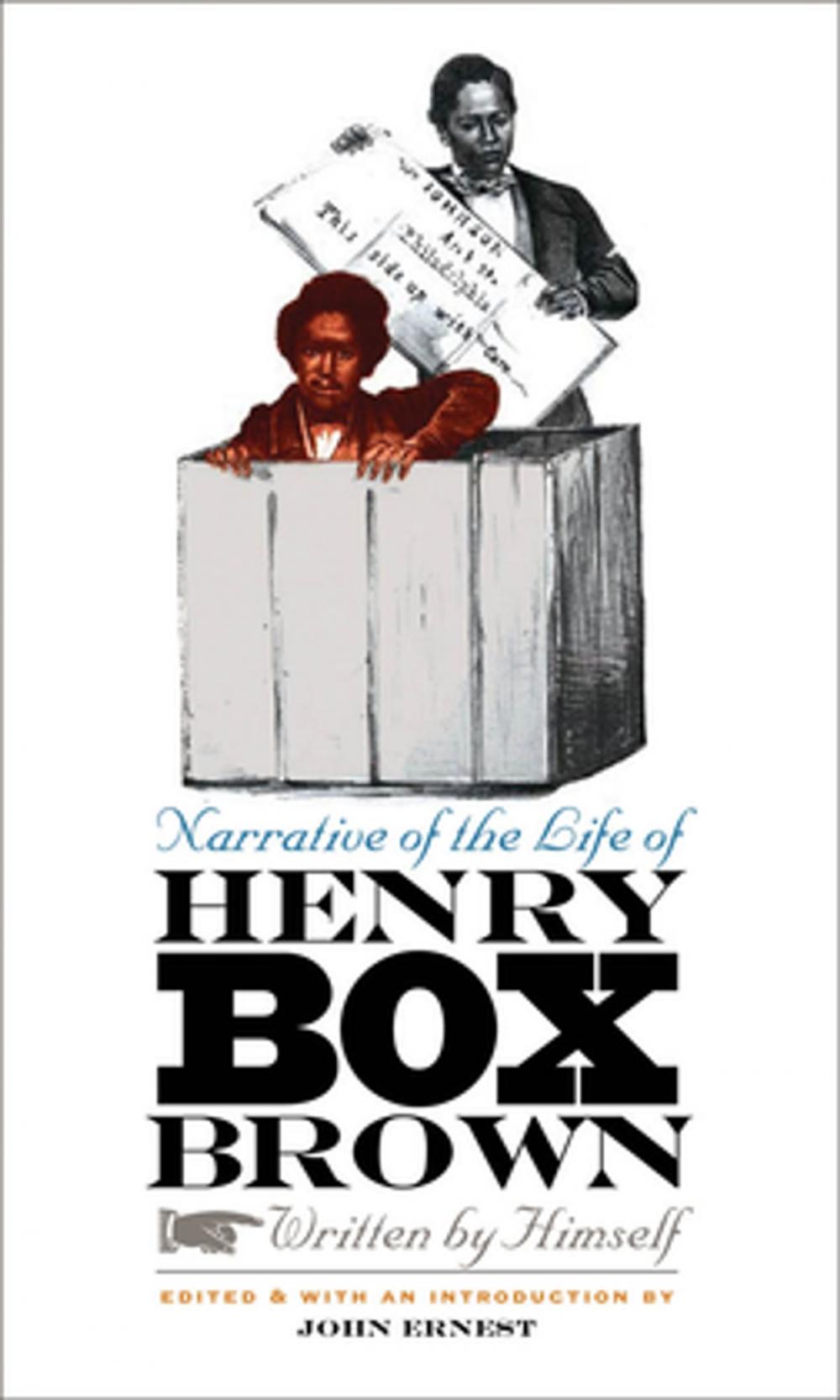 Big bigCover of Narrative of the Life of Henry Box Brown, Written by Himself