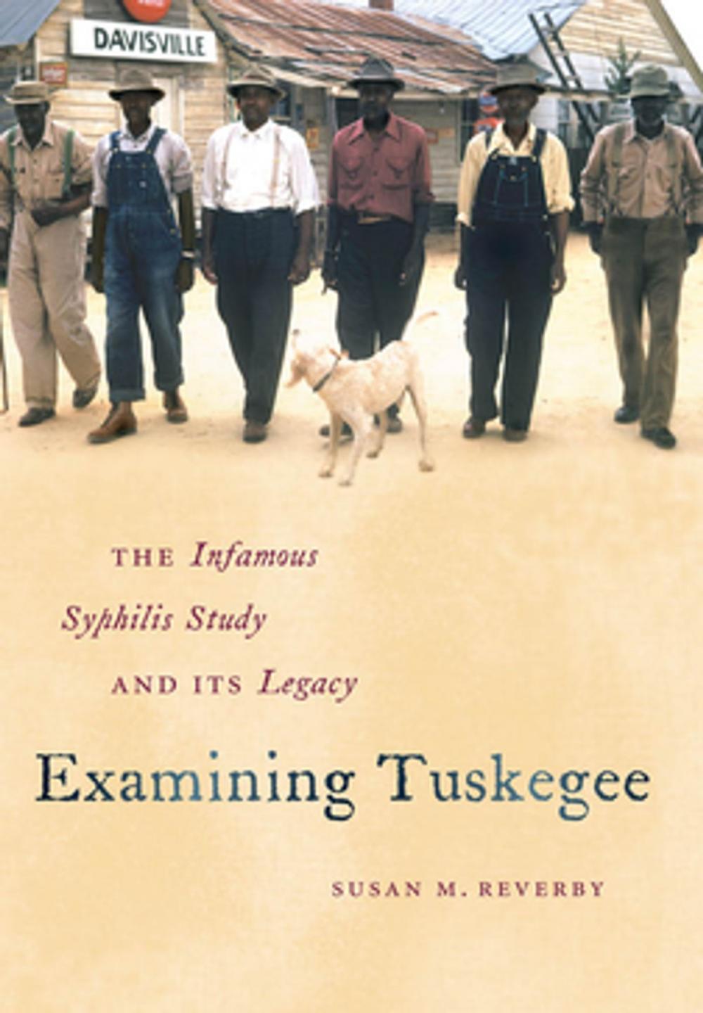 Big bigCover of Examining Tuskegee