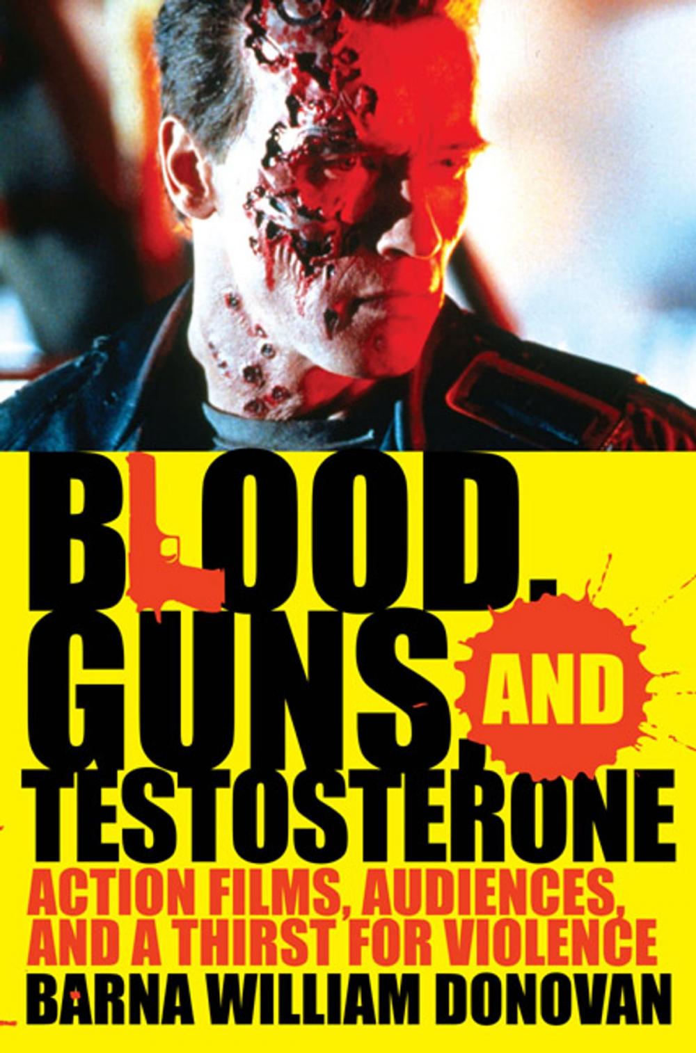 Big bigCover of Blood, Guns, and Testosterone