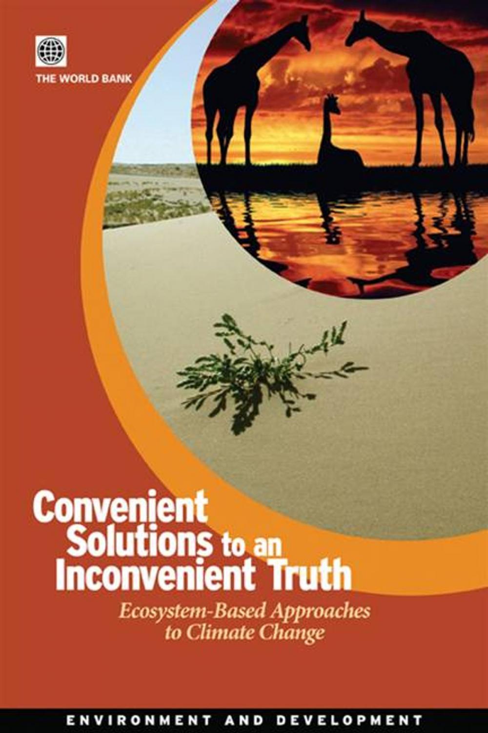 Big bigCover of Convenient Solutions For An Inconvenient Truth: Ecosystem-Based Approaches To Climate Change