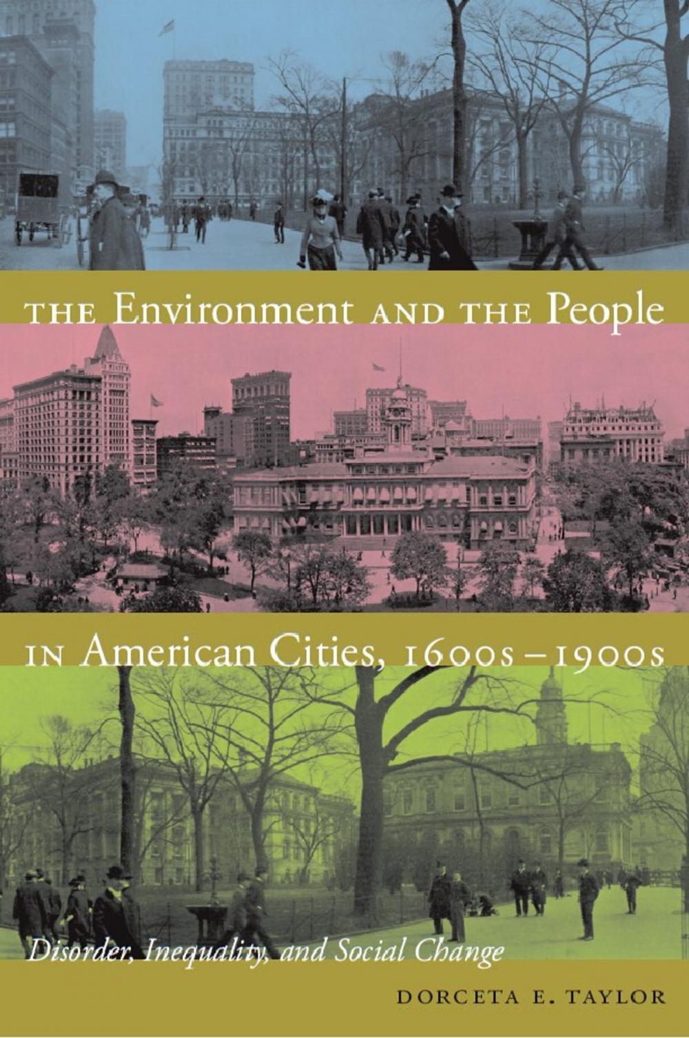 Big bigCover of The Environment and the People in American Cities, 1600s-1900s