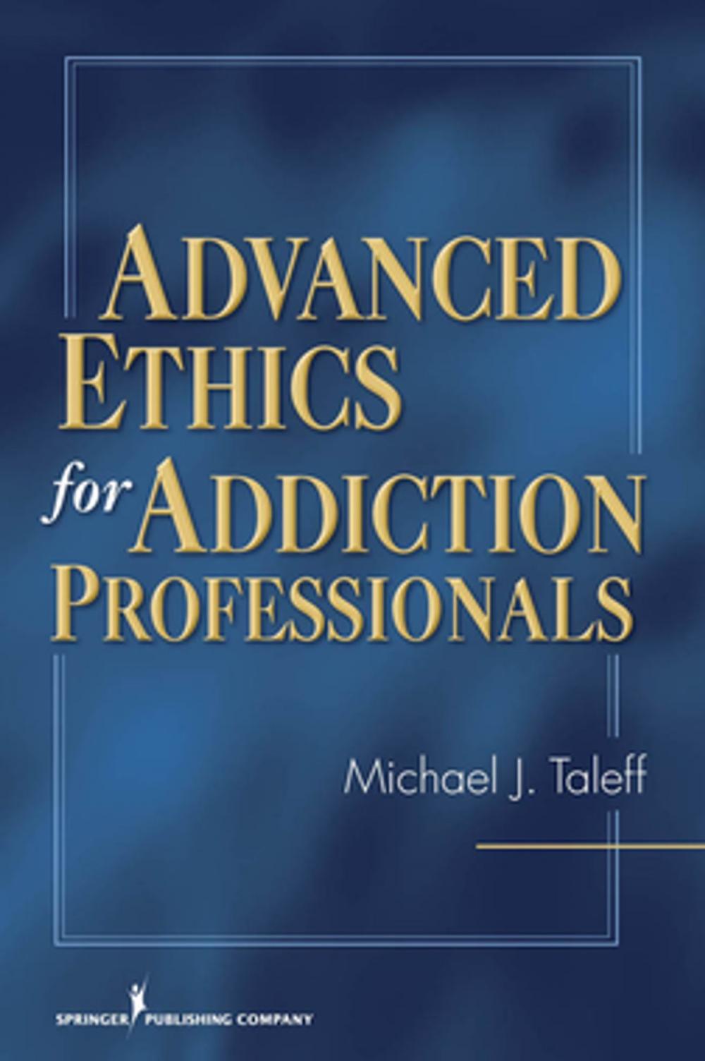 Big bigCover of Advanced Ethics for Addiction Professionals