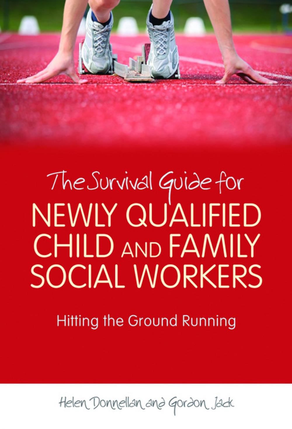 Big bigCover of The Survival Guide for Newly Qualified Child and Family Social Workers