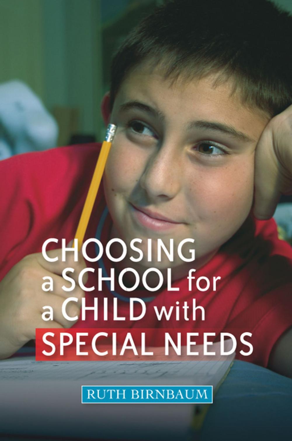 Big bigCover of Choosing a School for a Child With Special Needs