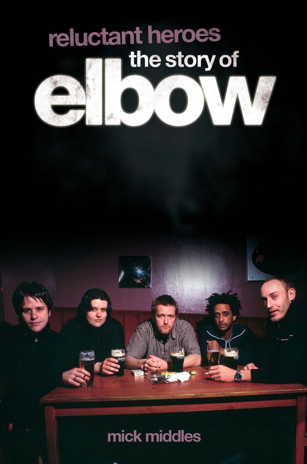 Big bigCover of Reluctant Heroes: The Story of Elbow