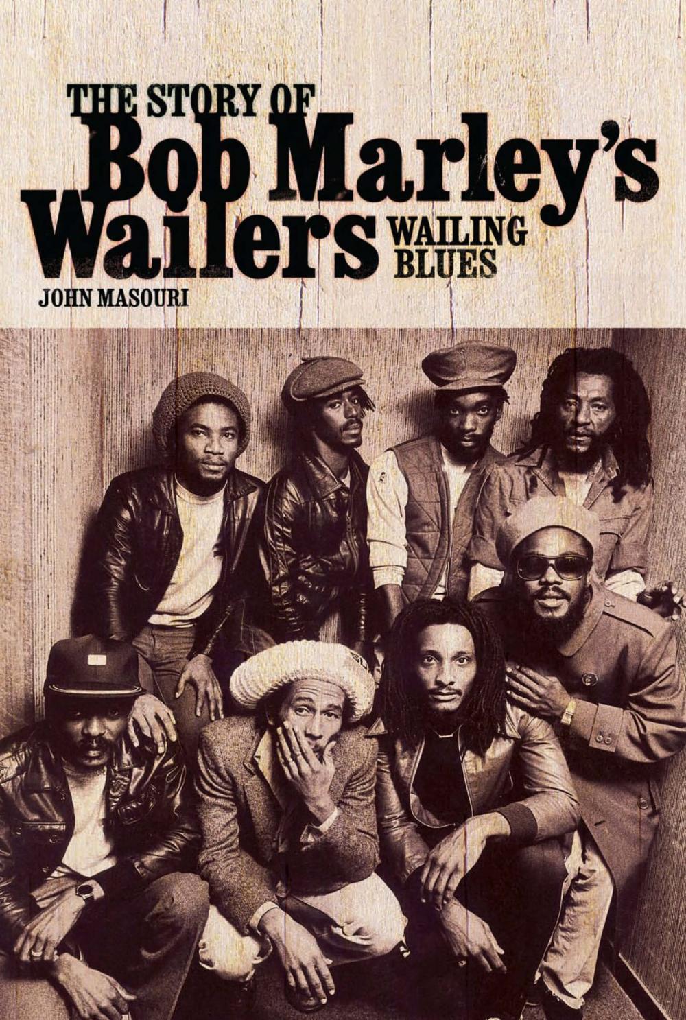 Big bigCover of Wailing Blues: The Story of Bob Marley's Wailers