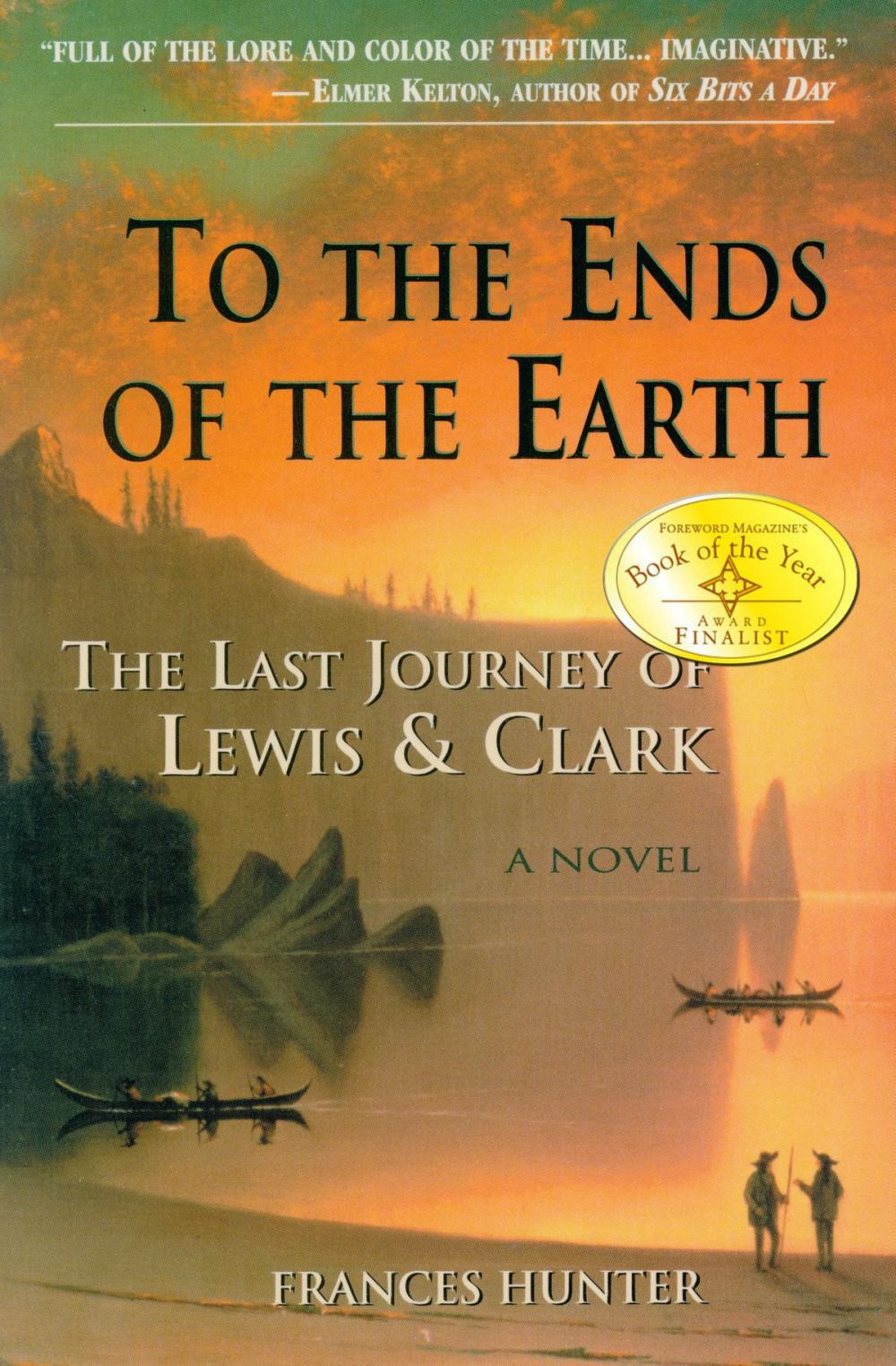 Big bigCover of To the Ends of the Earth: The Last Journey of Lewis & Clark