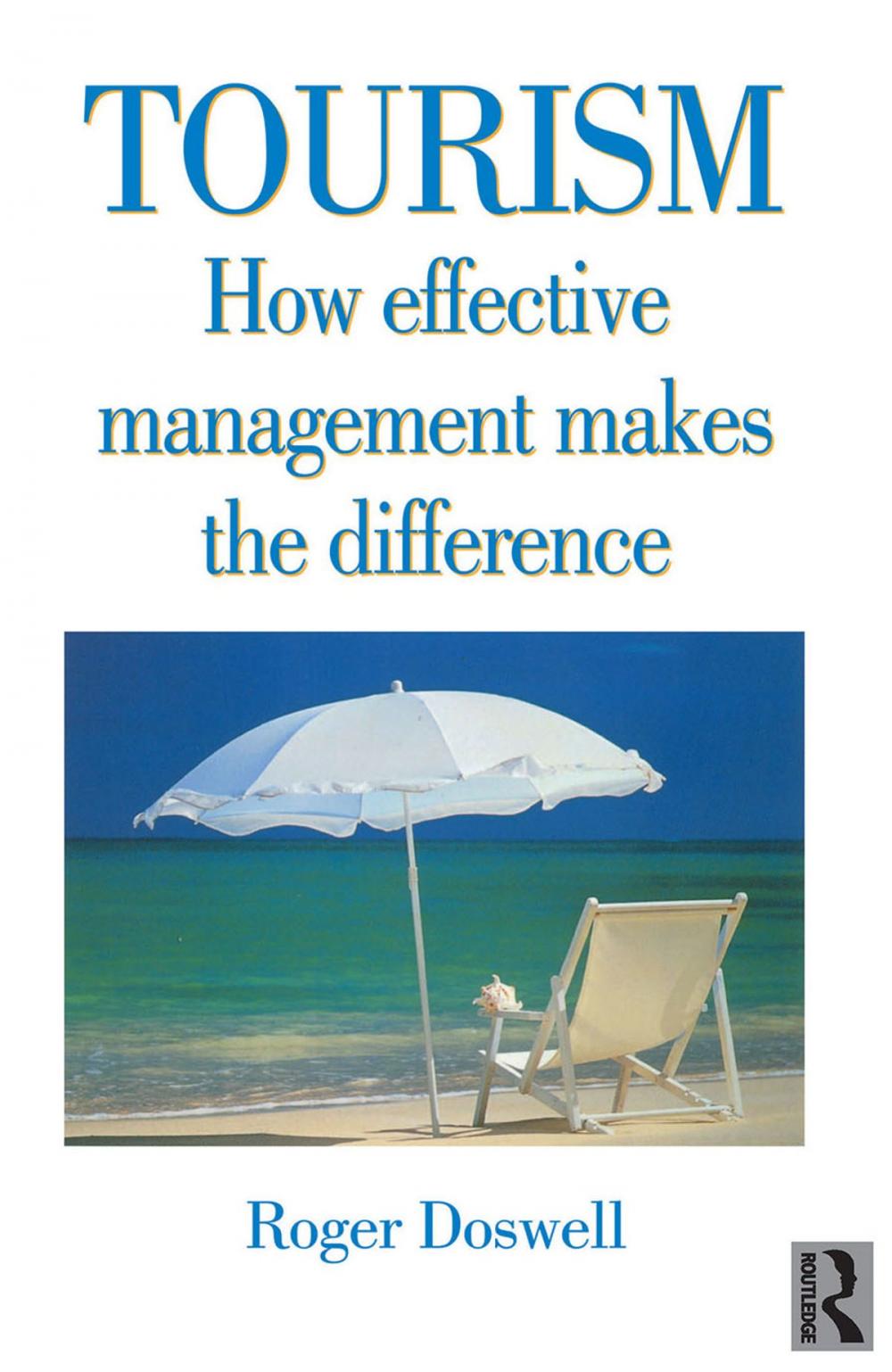 Big bigCover of Tourism: How Effective Management Makes the Difference