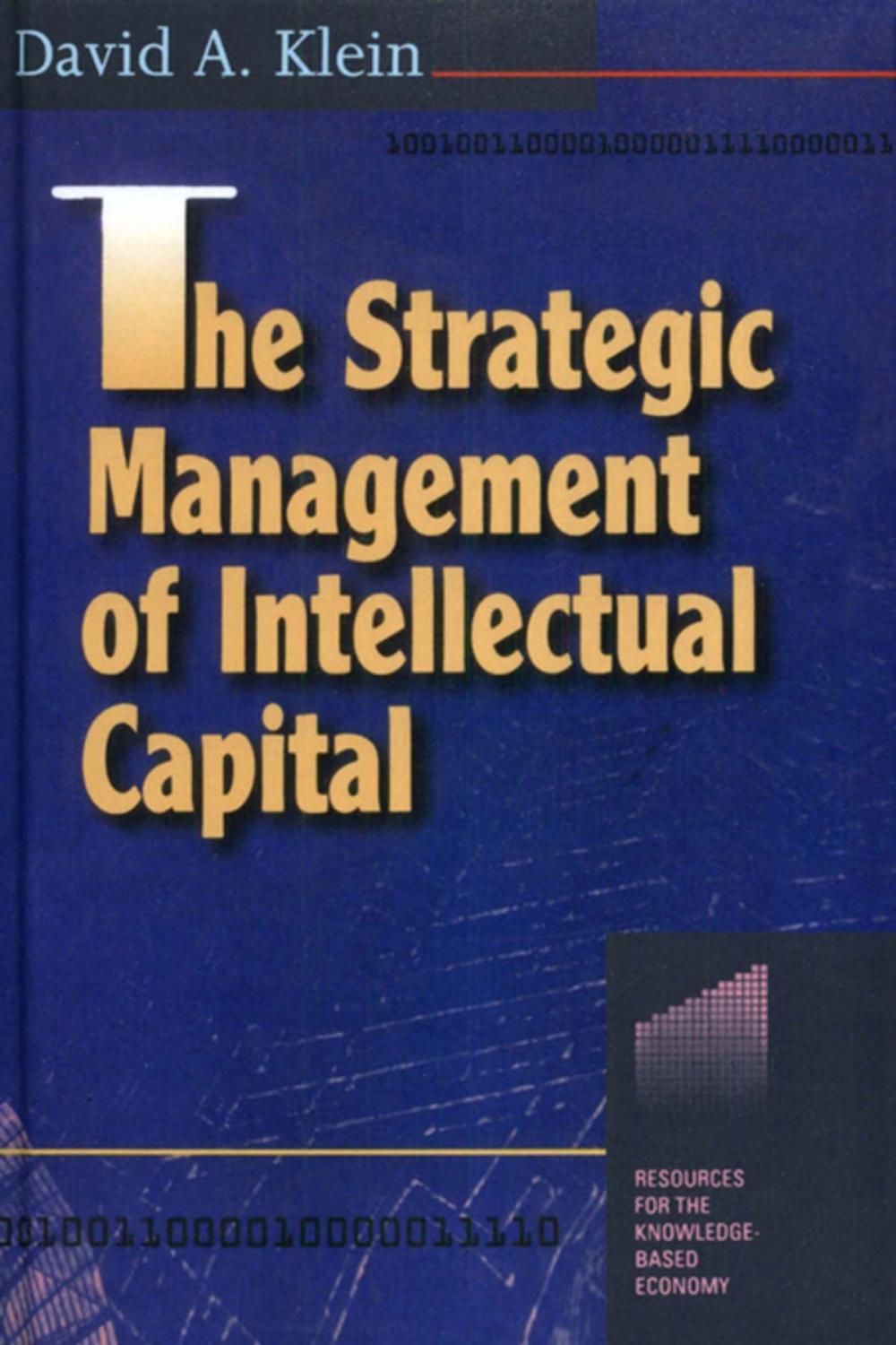 Big bigCover of The Strategic Management of Intellectual Capital