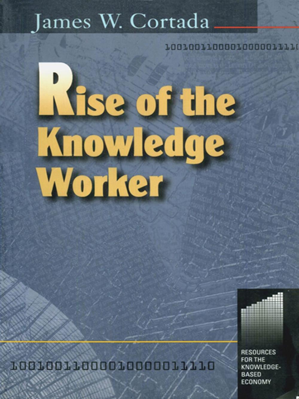 Big bigCover of Rise of the Knowledge Worker