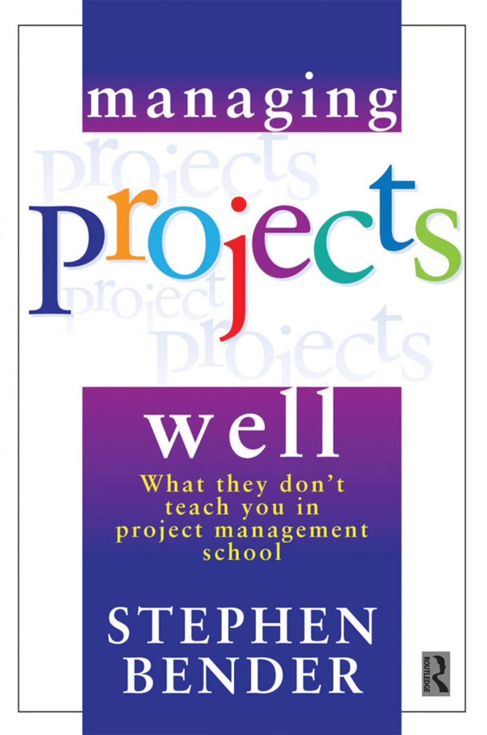 Big bigCover of Managing Projects Well