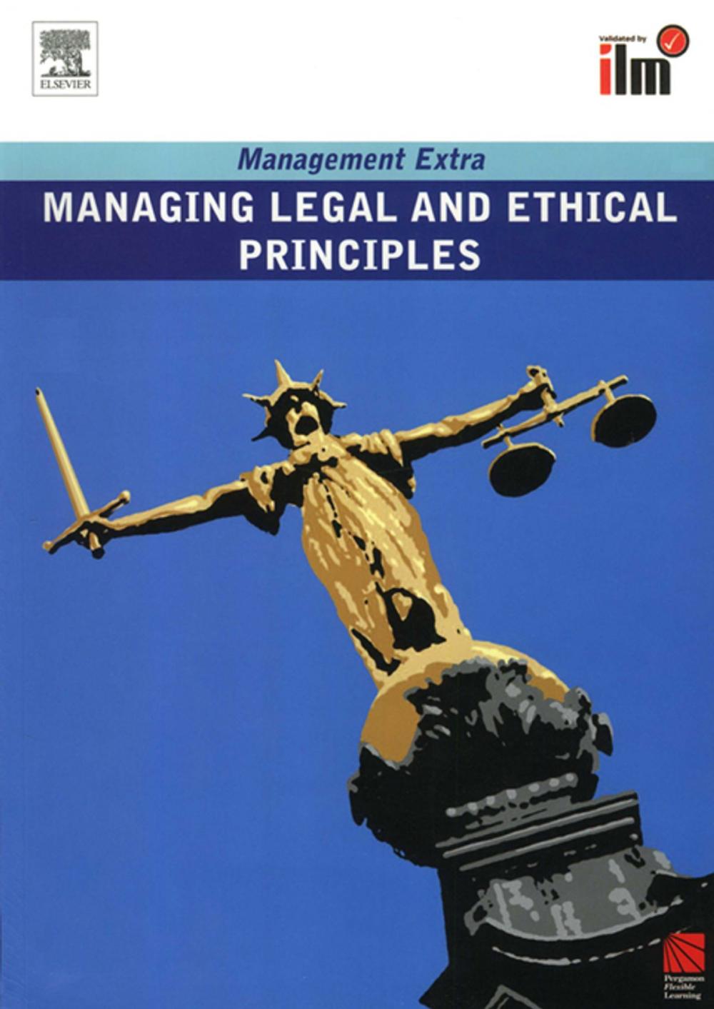 Big bigCover of Managing Legal and Ethical Principles Revised Edition