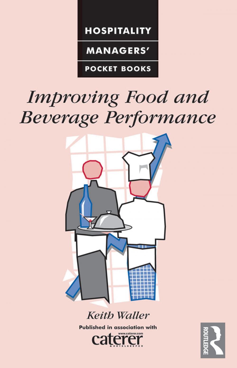 Big bigCover of Improving Food and Beverage Performance