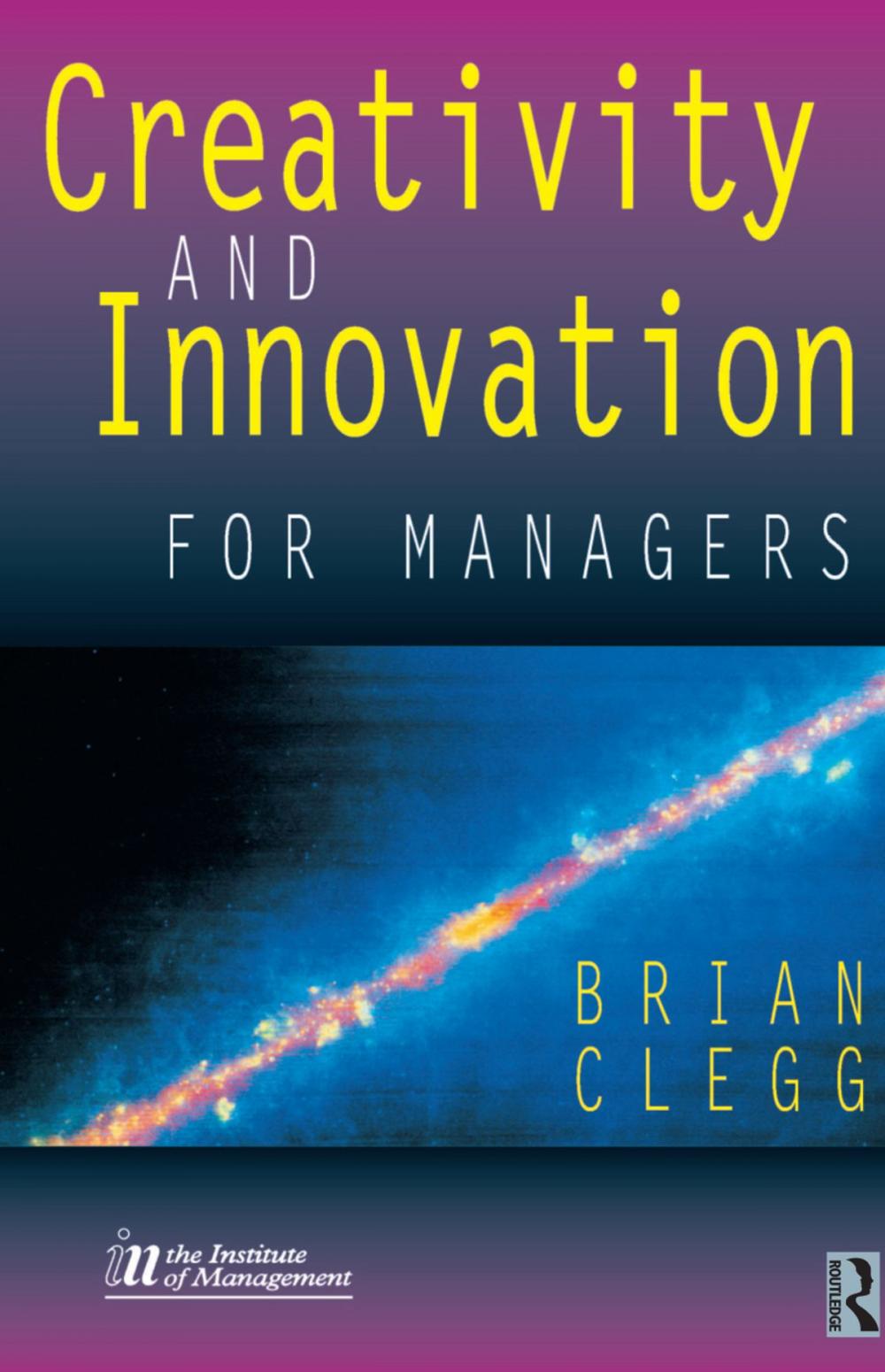 Big bigCover of Creativity and Innovation for Managers