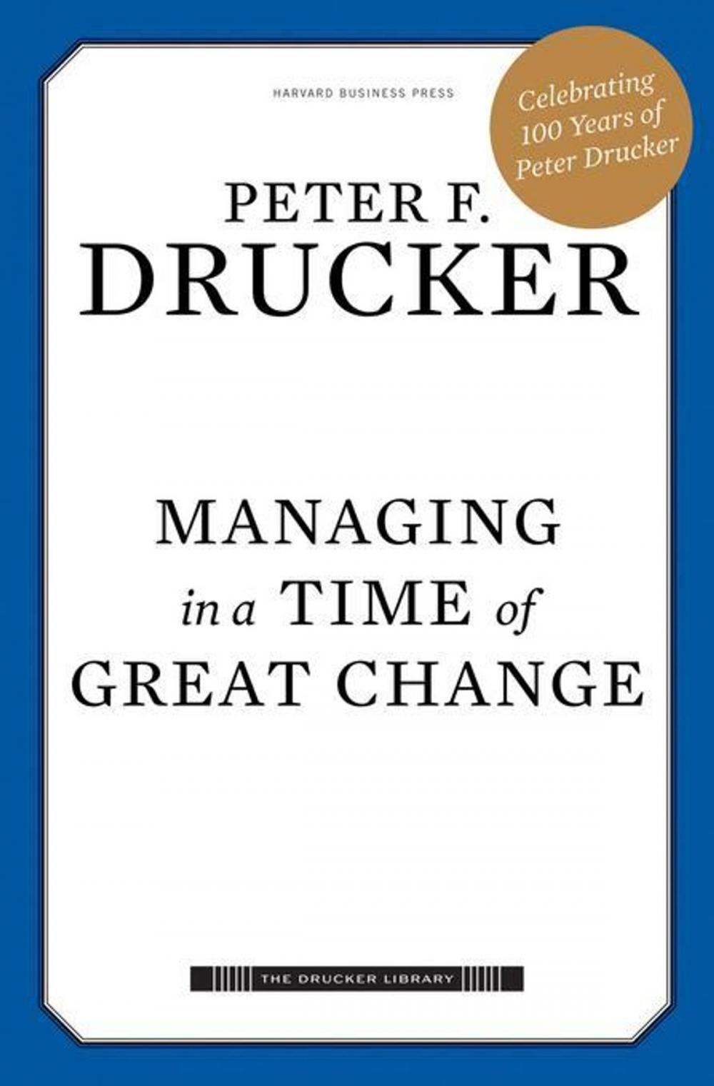 Big bigCover of Managing in a Time of Great Change