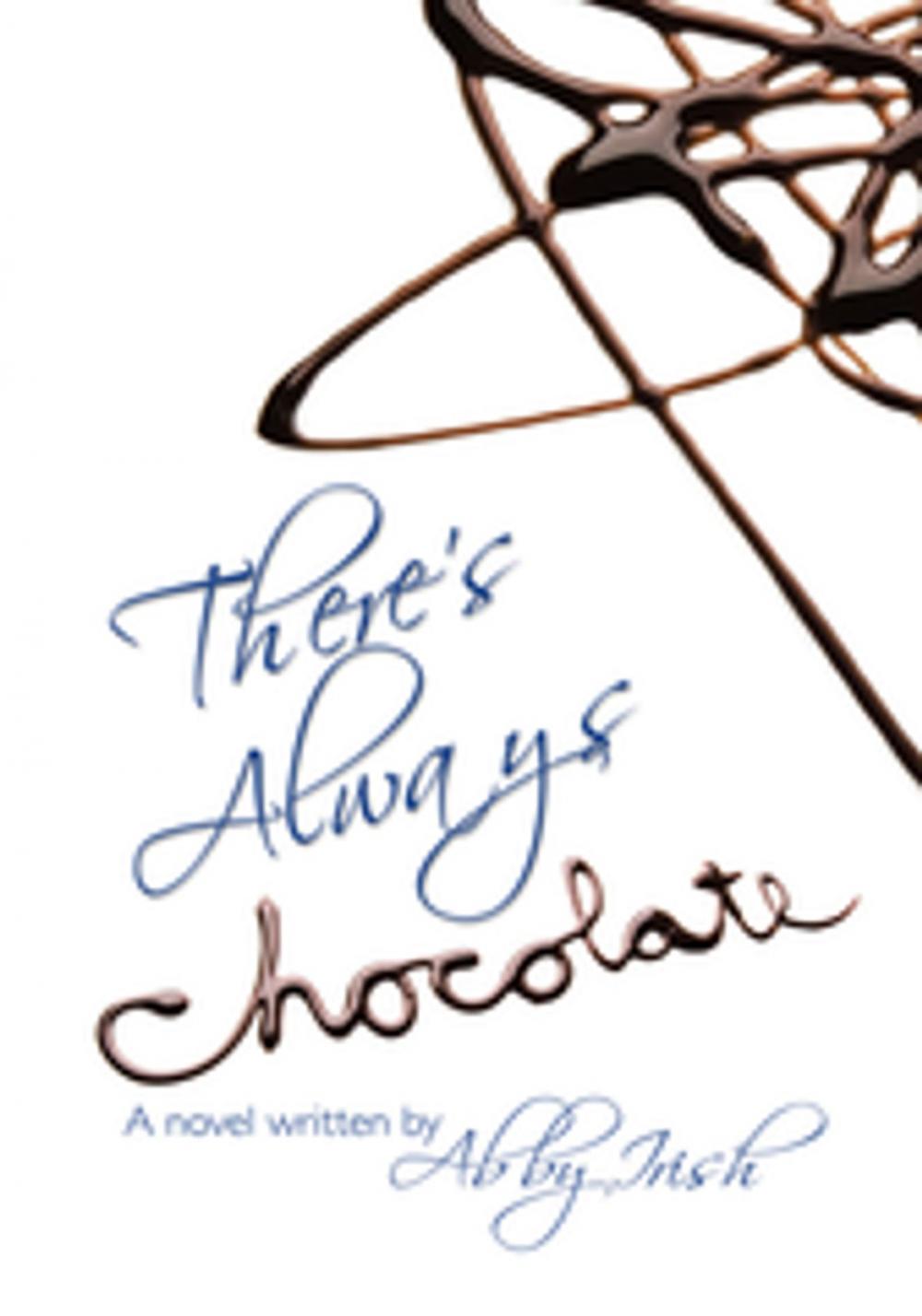 Big bigCover of There's Always Chocolate!