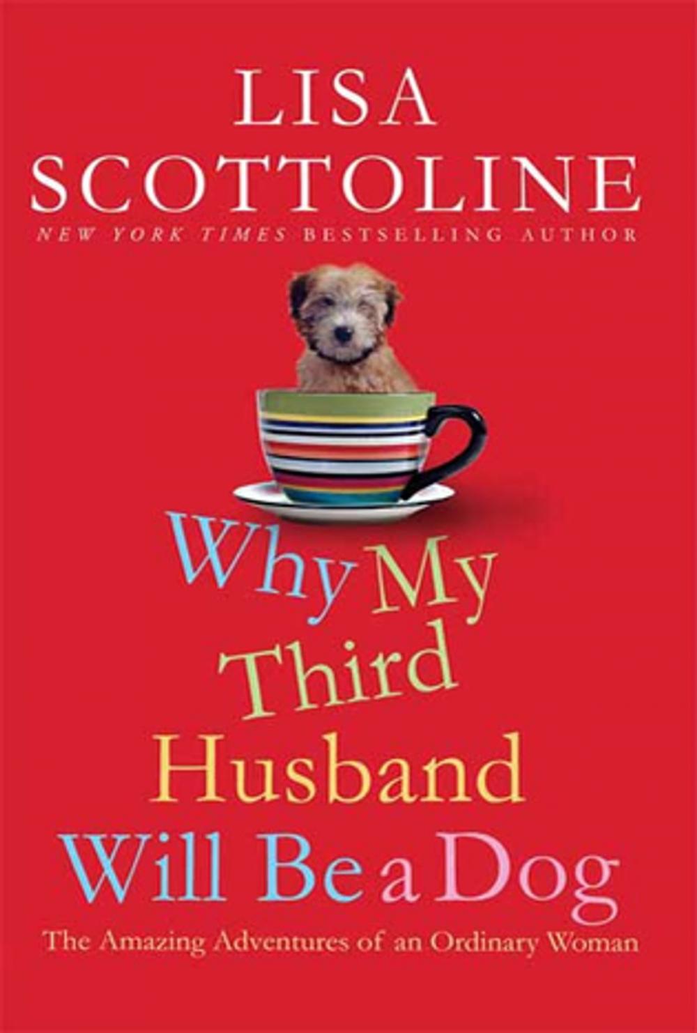 Big bigCover of Why My Third Husband Will Be a Dog