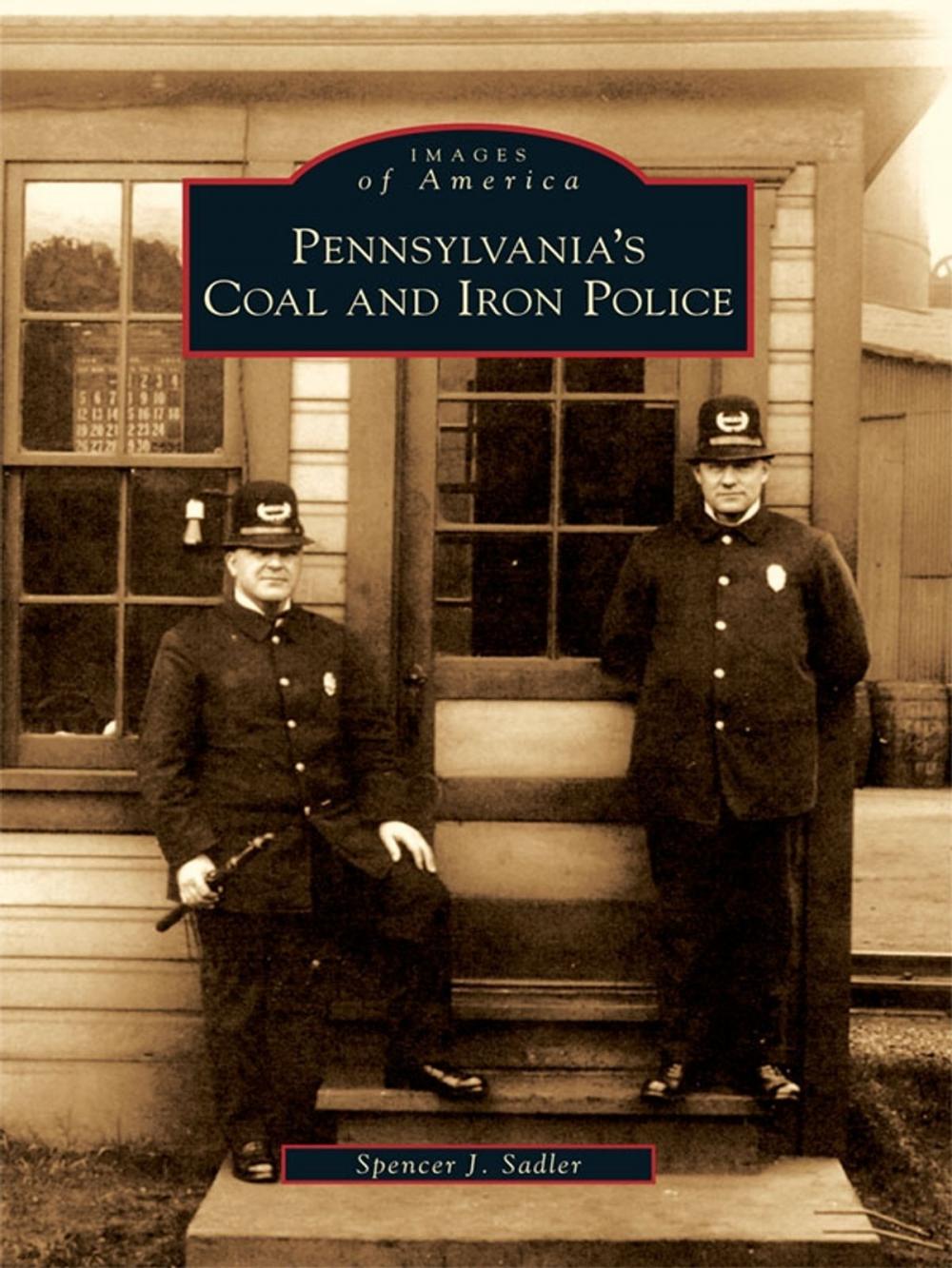 Big bigCover of Pennsylvania's Coal and Iron Police