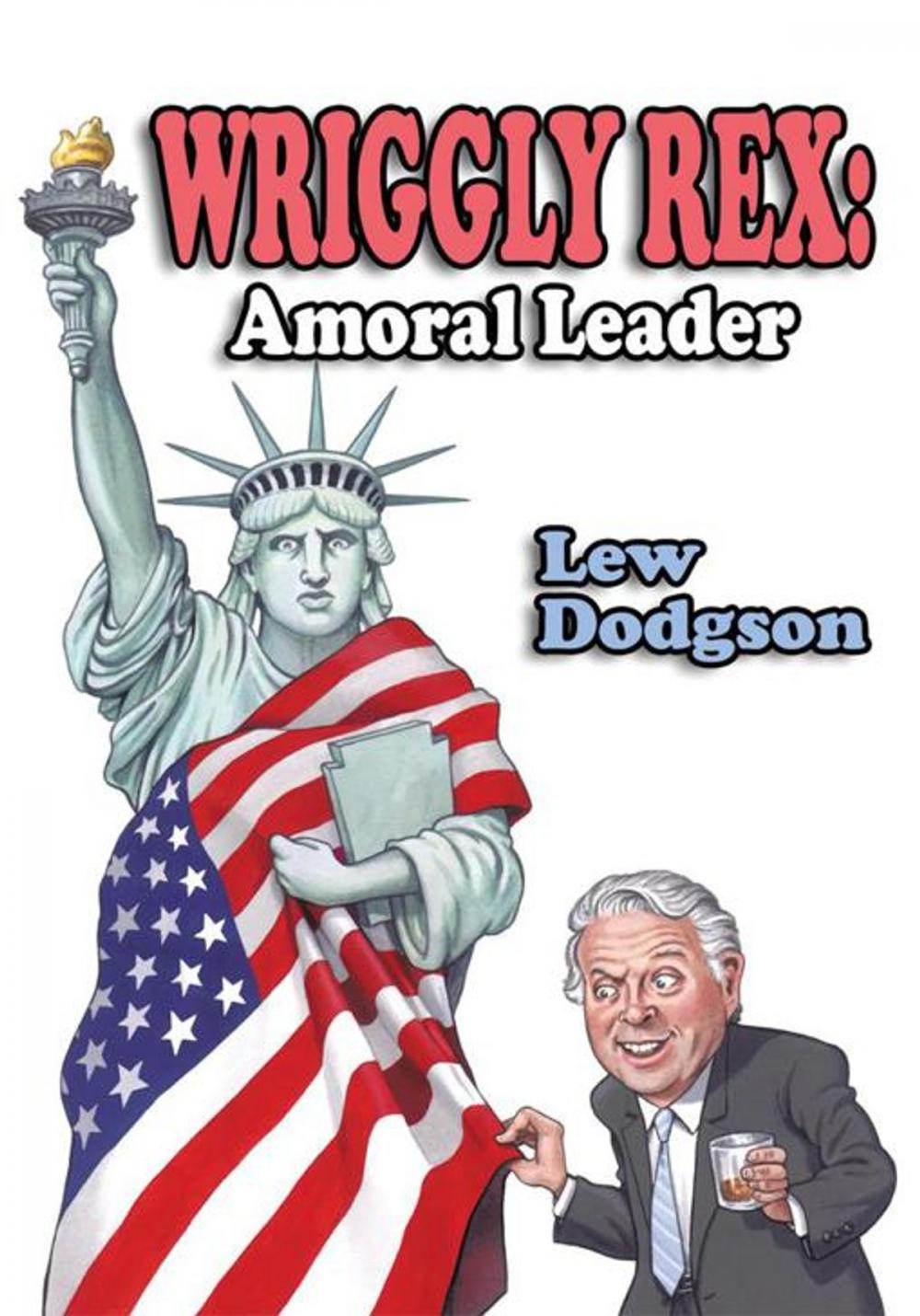 Big bigCover of Wriggly Rex: Amoral Leader