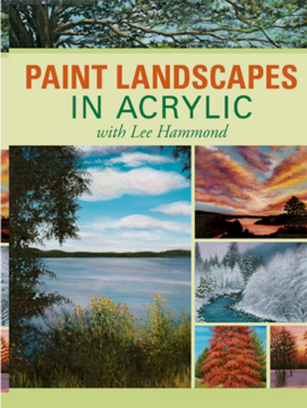 Big bigCover of Paint Landscapes in Acrylic with Lee Hammond