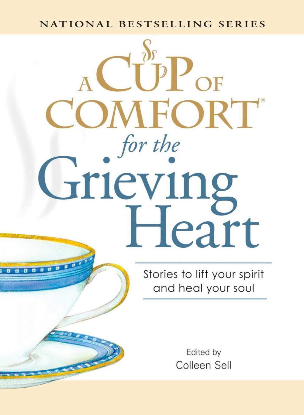 Big bigCover of A Cup of Comfort for the Grieving Heart