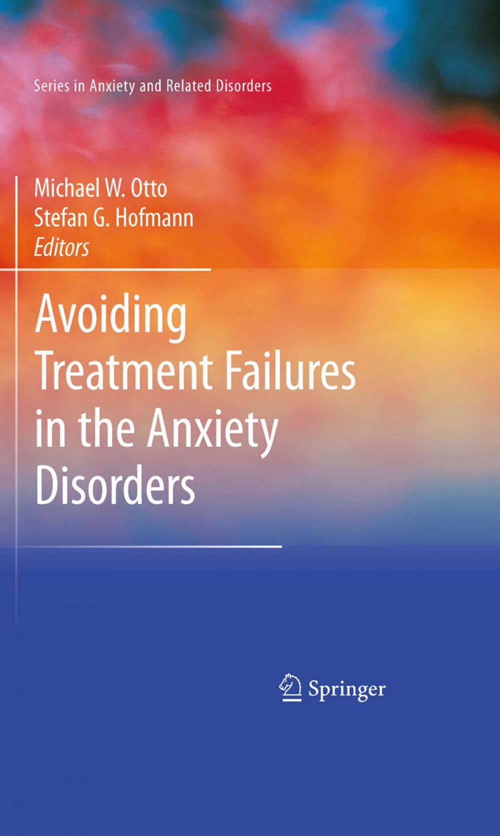 Big bigCover of Avoiding Treatment Failures in the Anxiety Disorders