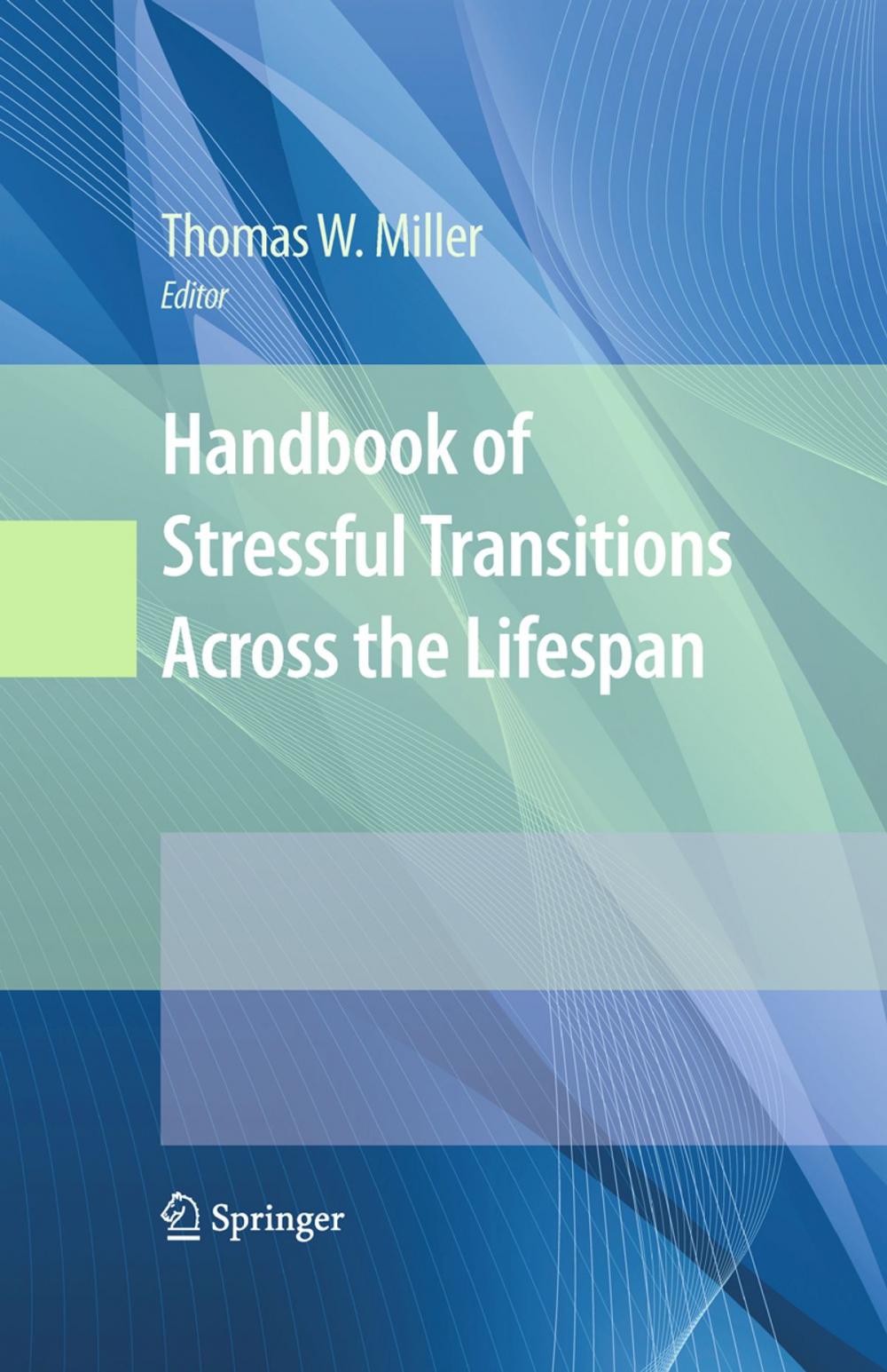 Big bigCover of Handbook of Stressful Transitions Across the Lifespan