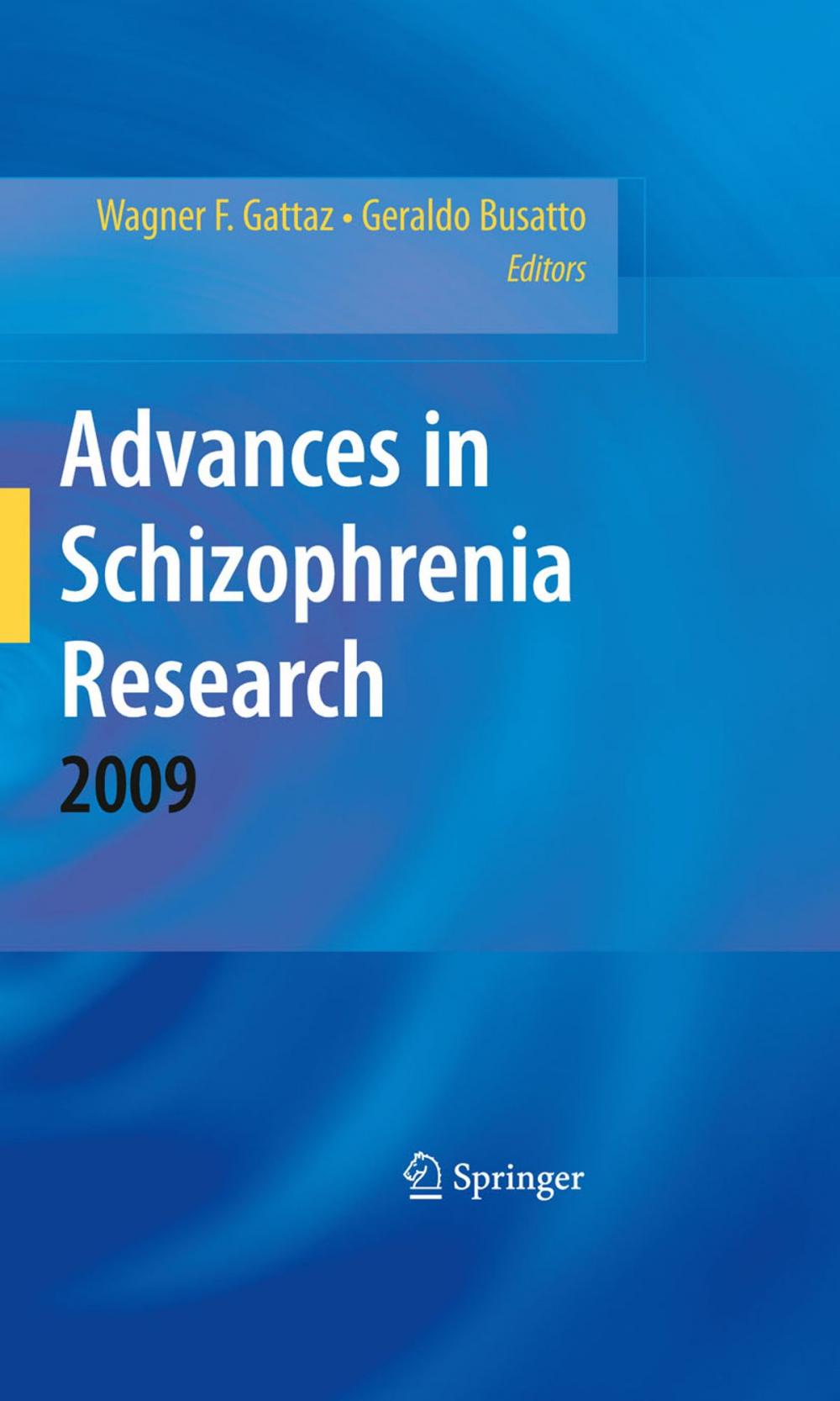 Big bigCover of Advances in Schizophrenia Research 2009