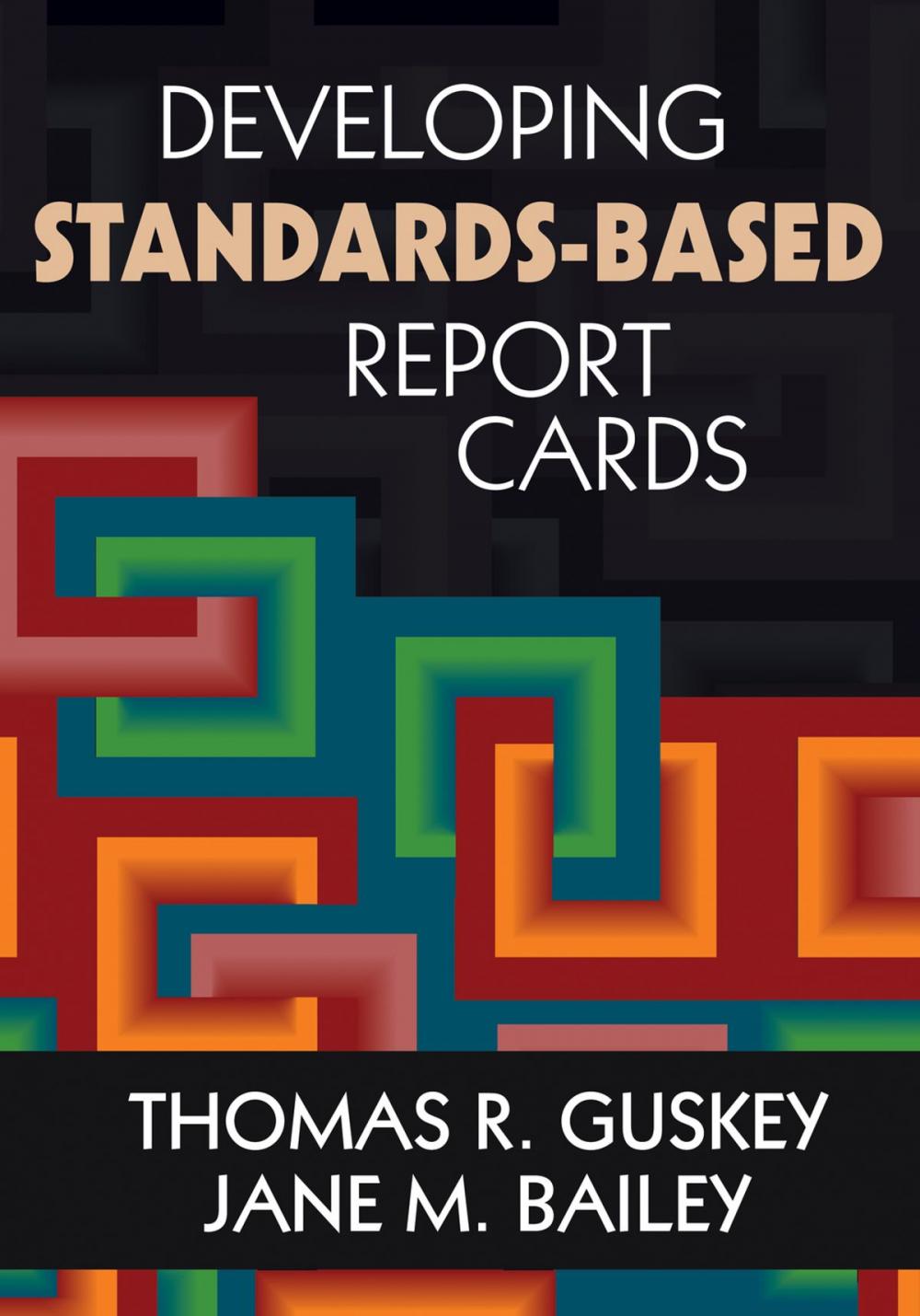 Big bigCover of Developing Standards-Based Report Cards