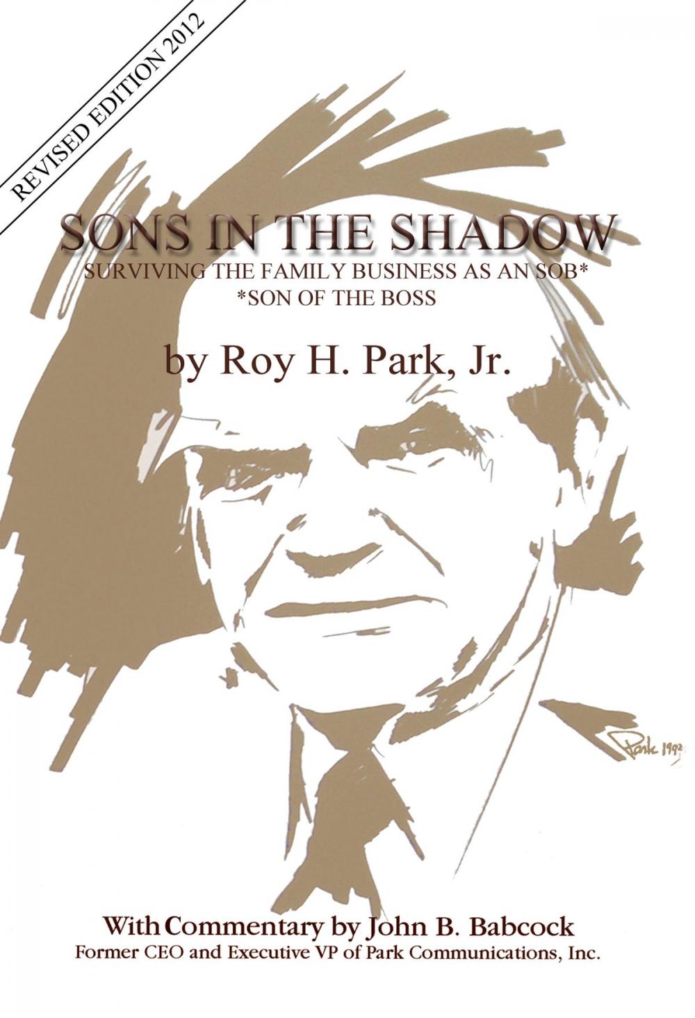 Big bigCover of Sons In The Shadow: Surviving the Family Busines As an SOB (Son of the Boss) Revised 2012 Edition