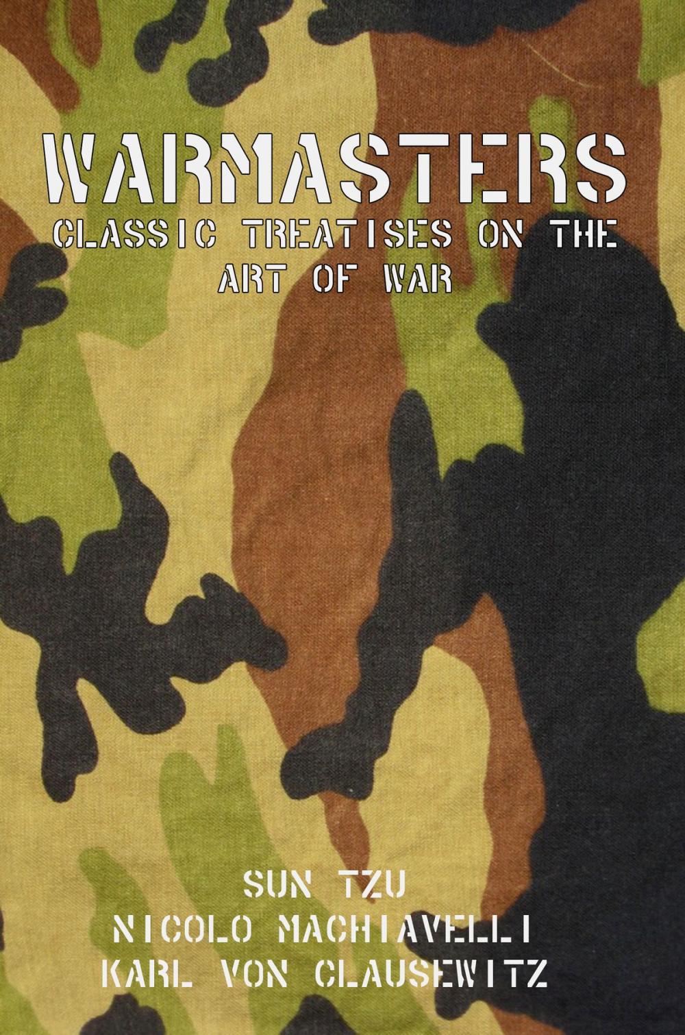 Big bigCover of Warmasters: Classic Treatises on the Art of War