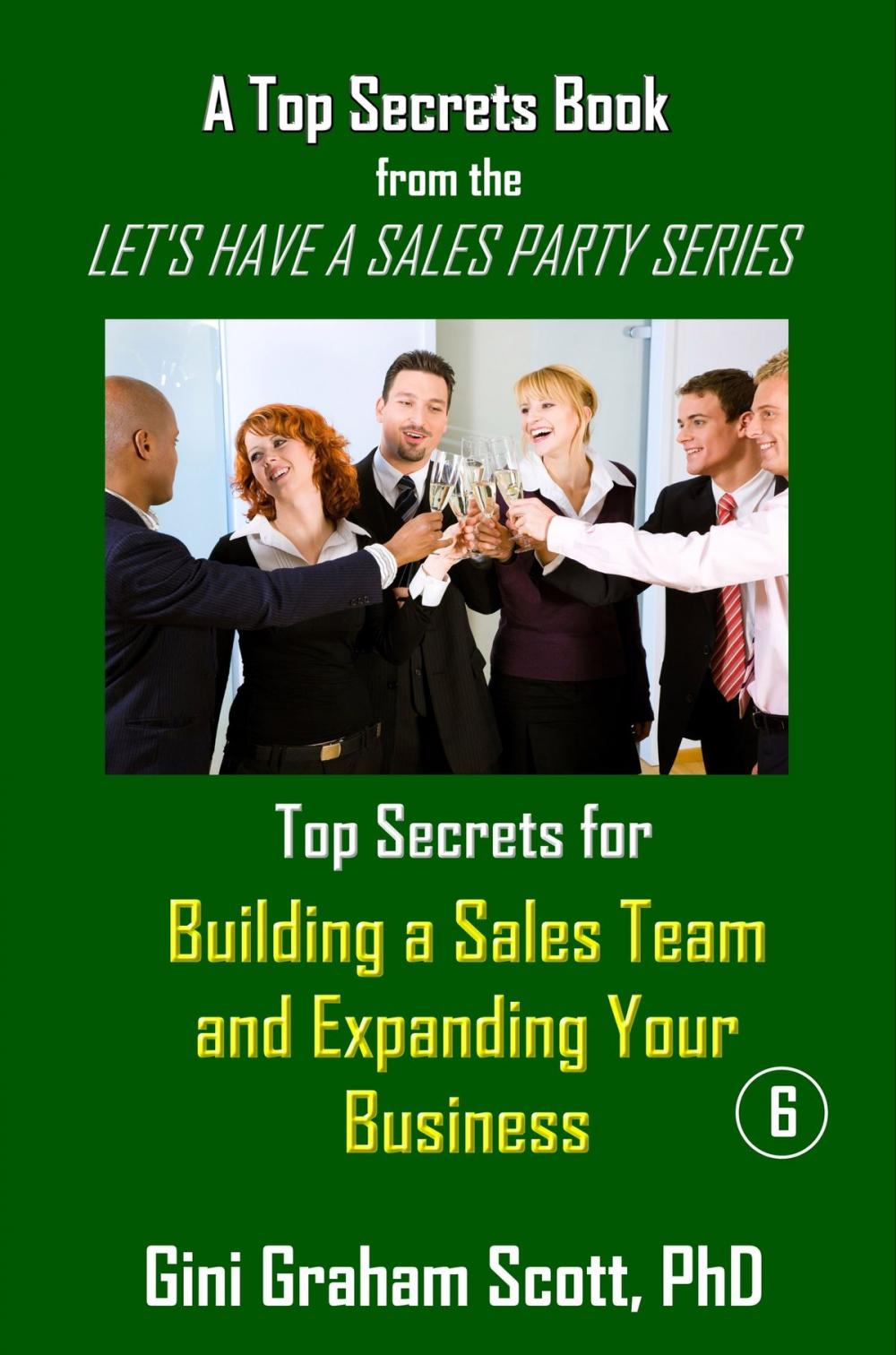 Big bigCover of Top Secrets for Building a Sales Team and Expanding Your Business