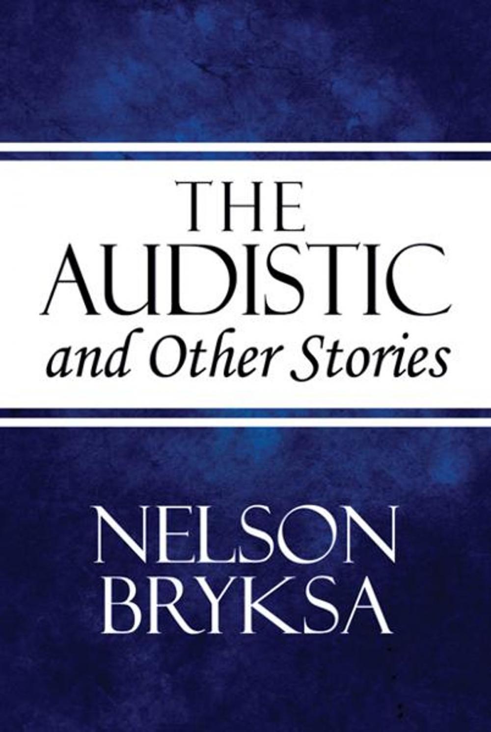 Big bigCover of The Audistic and Other Stories