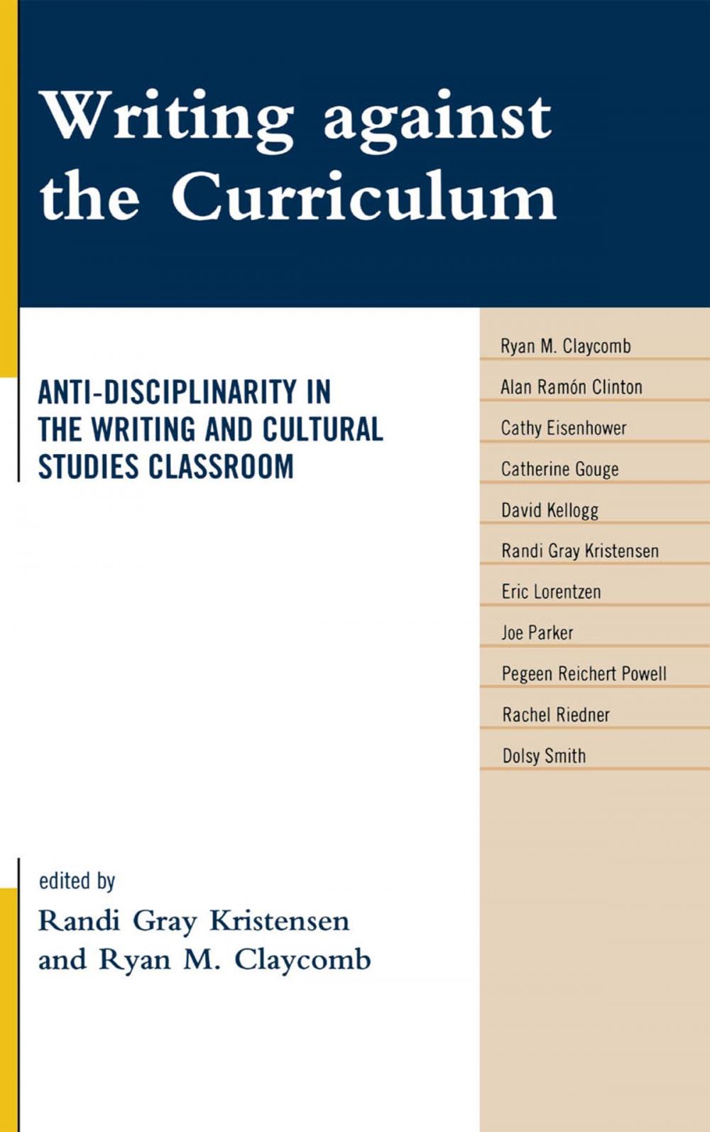 Big bigCover of Writing against the Curriculum