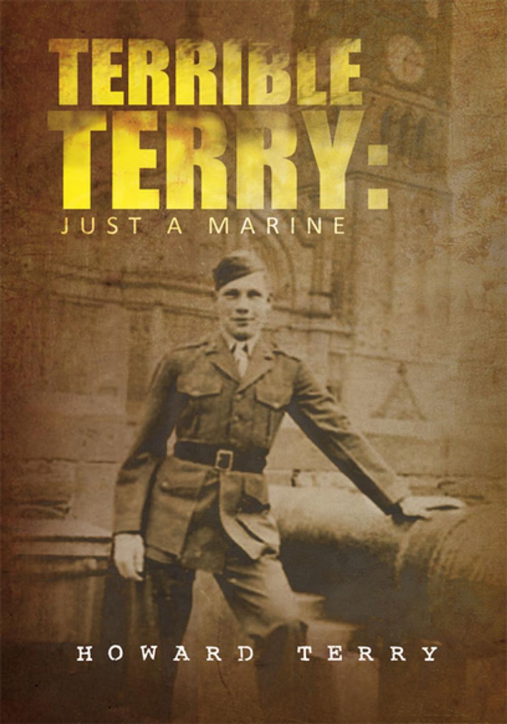Big bigCover of Terrible Terry: Just a Marine