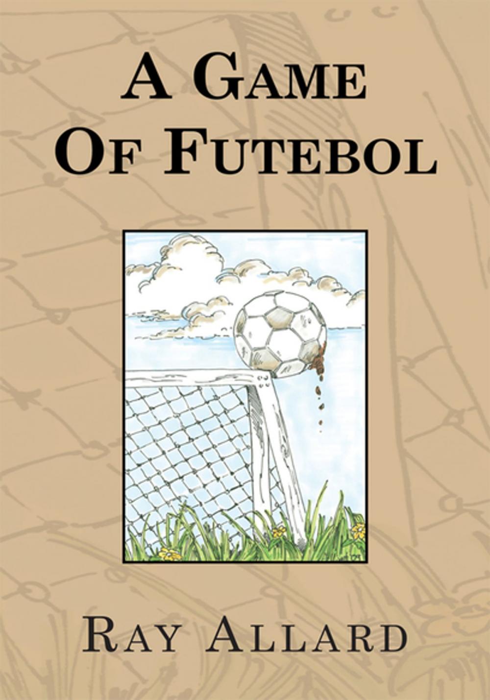 Big bigCover of A Game of Futebol