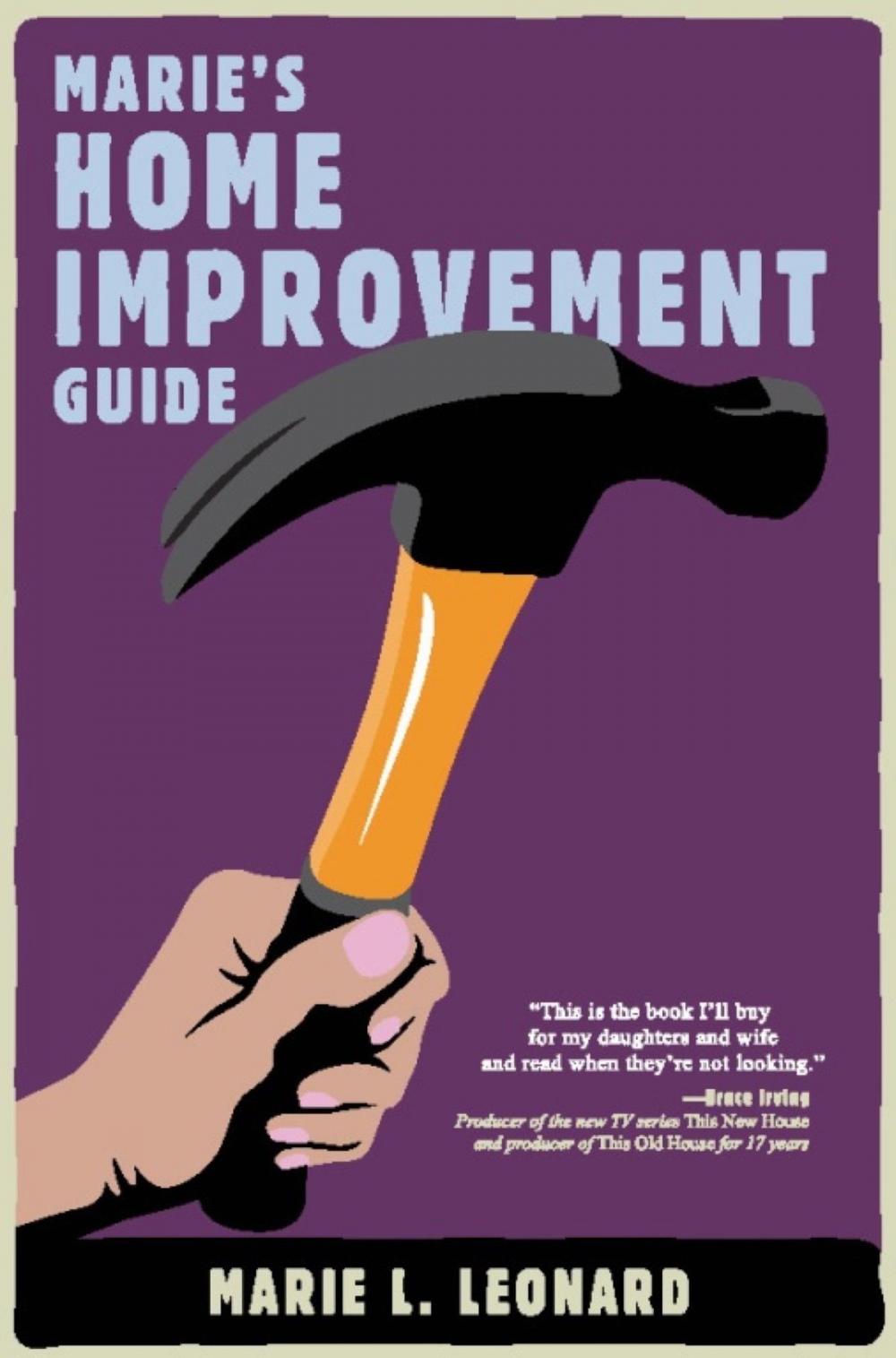 Big bigCover of Marie's Home Improvement Guide