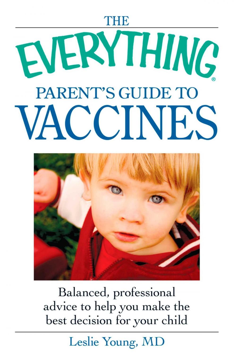 Big bigCover of The Everything Parent's Guide to Vaccines