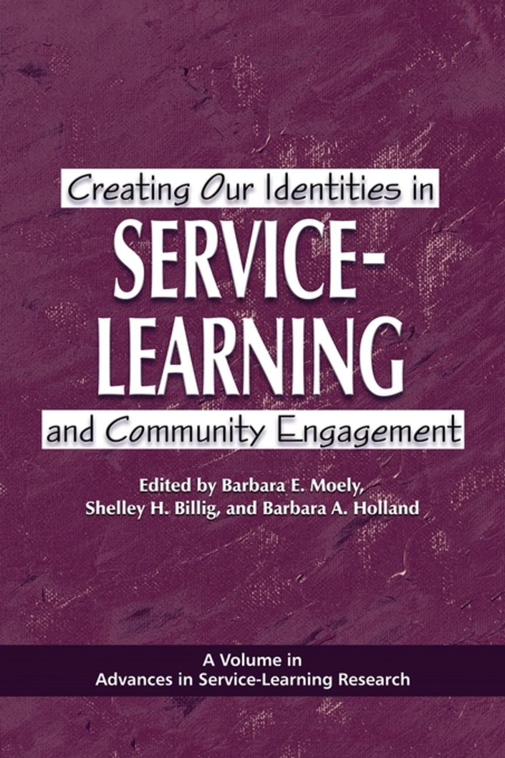 Big bigCover of Creating Our Identities in ServiceLearning and Community Engagement