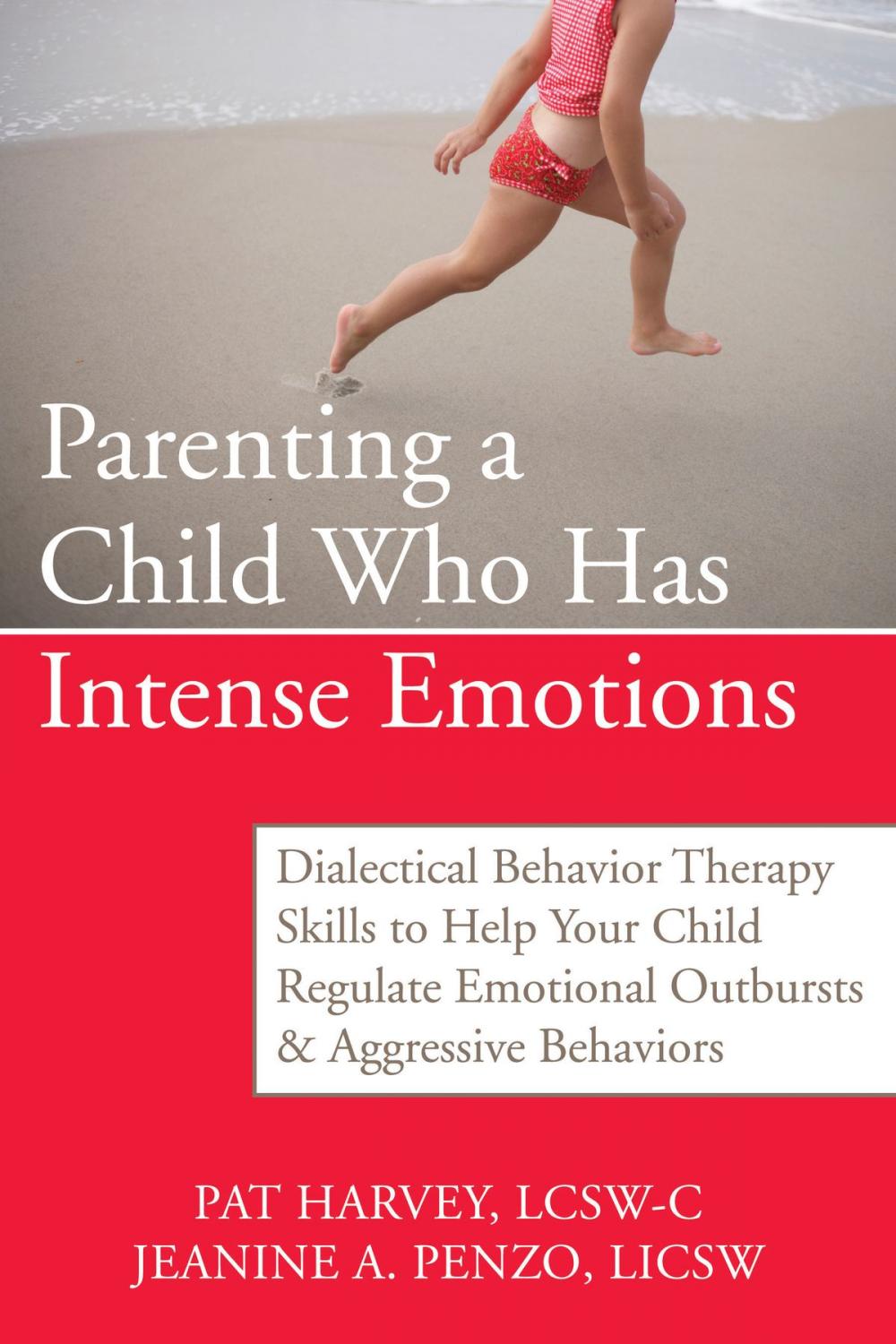 Big bigCover of Parenting a Child Who Has Intense Emotions