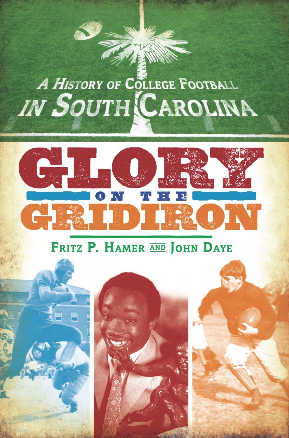 Big bigCover of A History of College Football in South Carolina