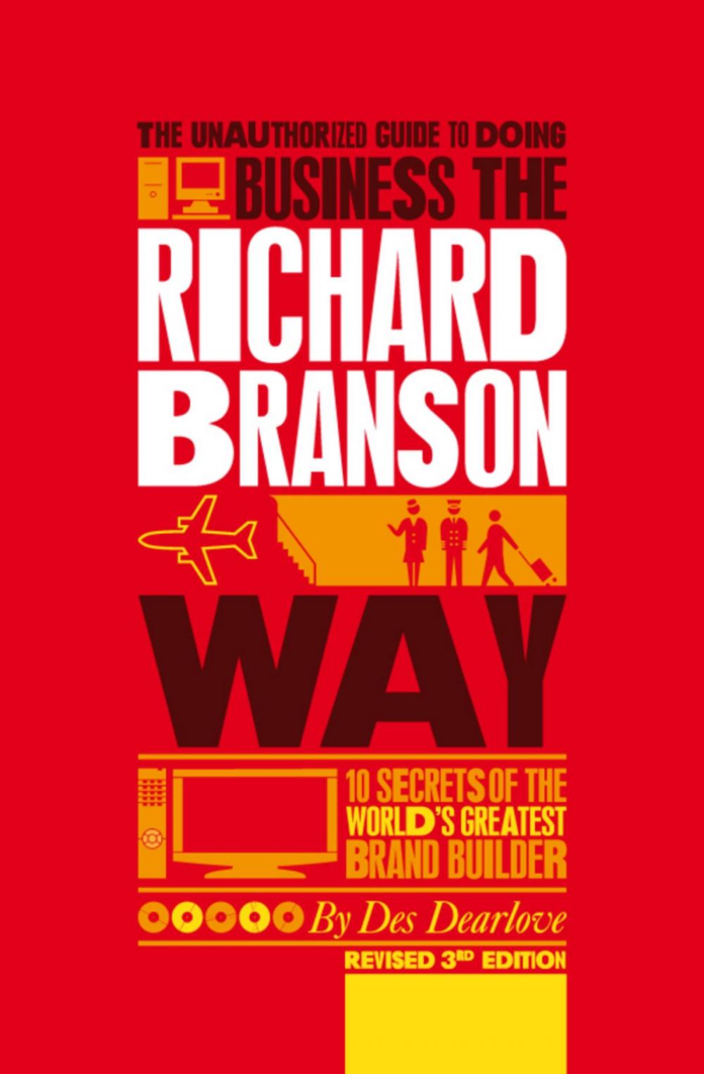 Big bigCover of The Unauthorized Guide to Doing Business the Richard Branson Way