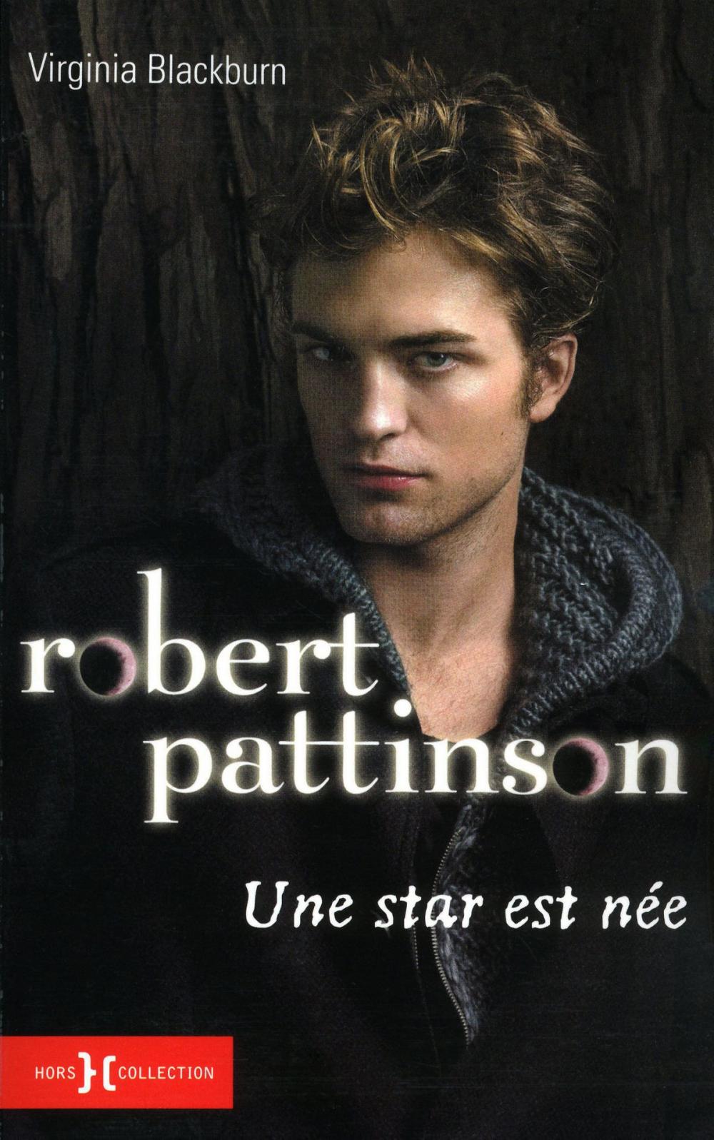 Big bigCover of Robert Pattinson, une star est née