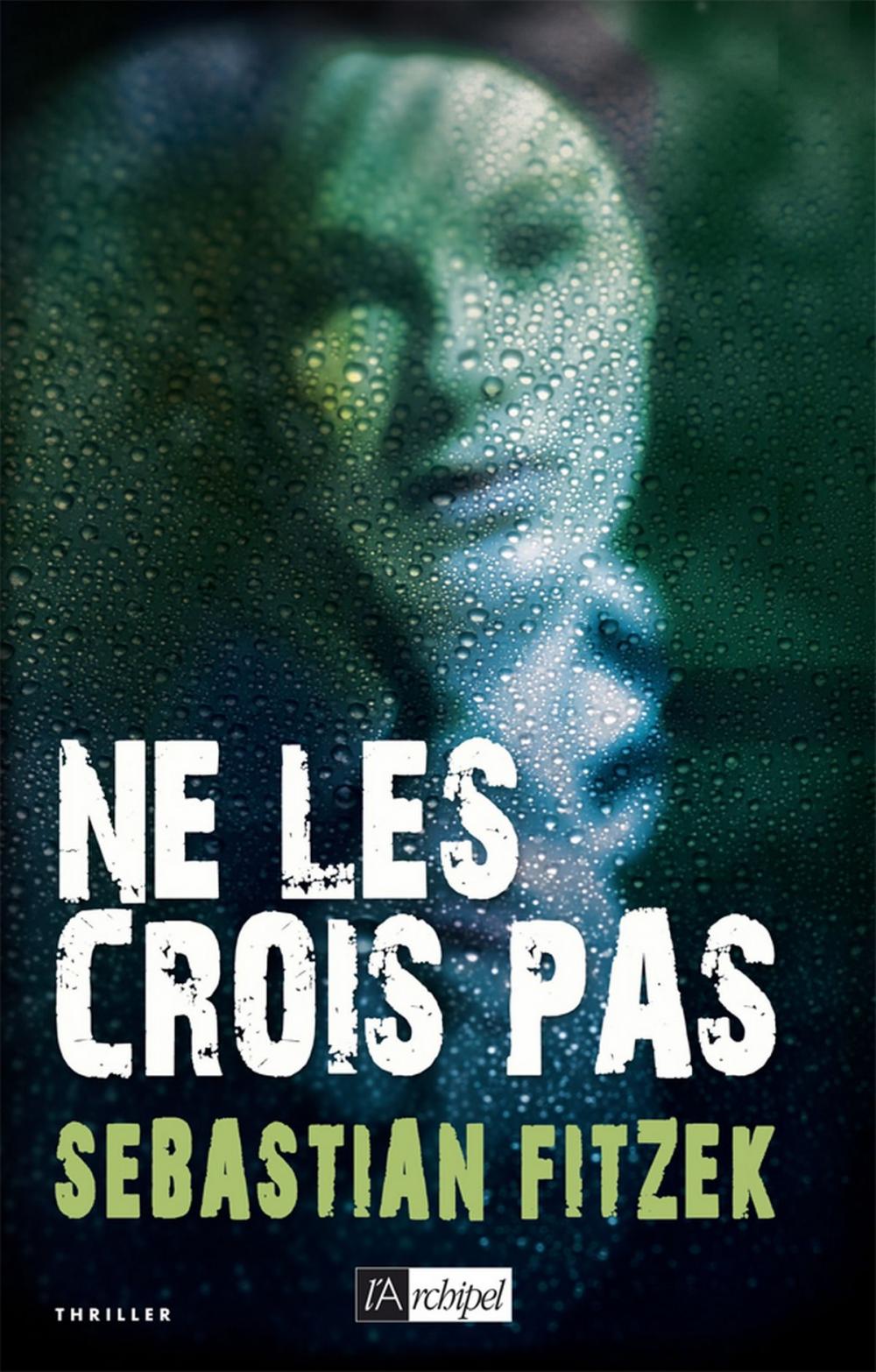 Big bigCover of Ne les crois pas