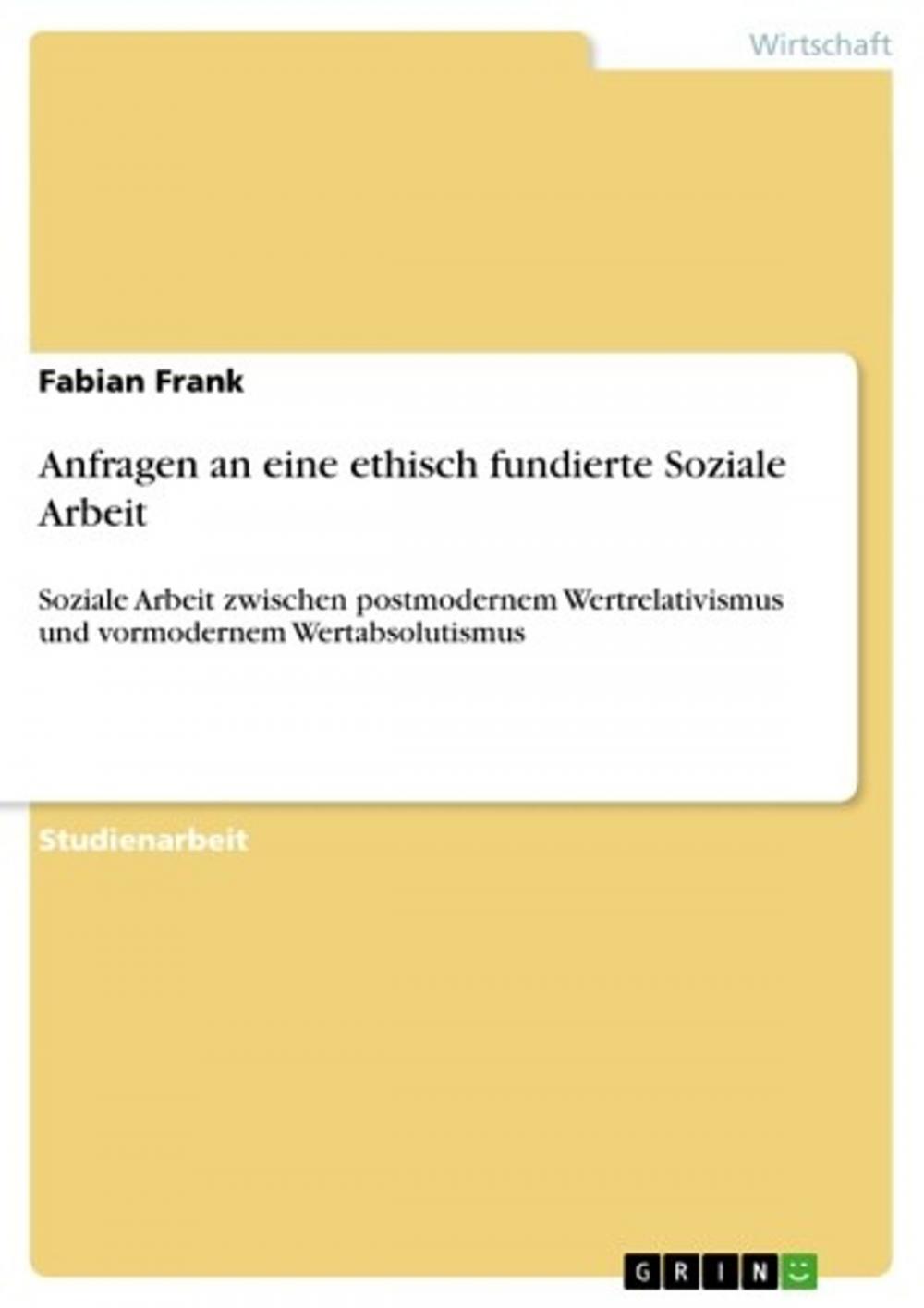 Big bigCover of Anfragen an eine ethisch fundierte Soziale Arbeit