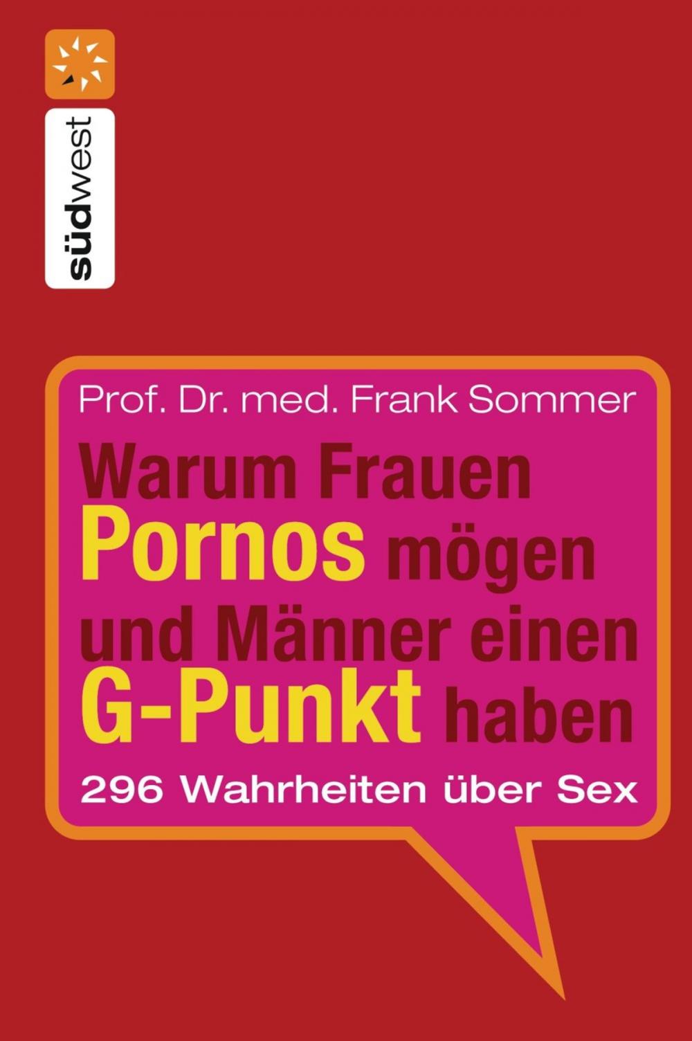 Big bigCover of Warum Frauen Pornos mögen und Männer einen G-Punkt haben.