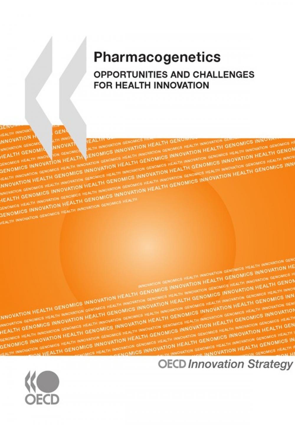 Big bigCover of Pharmacogenetics: Opportunities and Challenges for Health Innovation